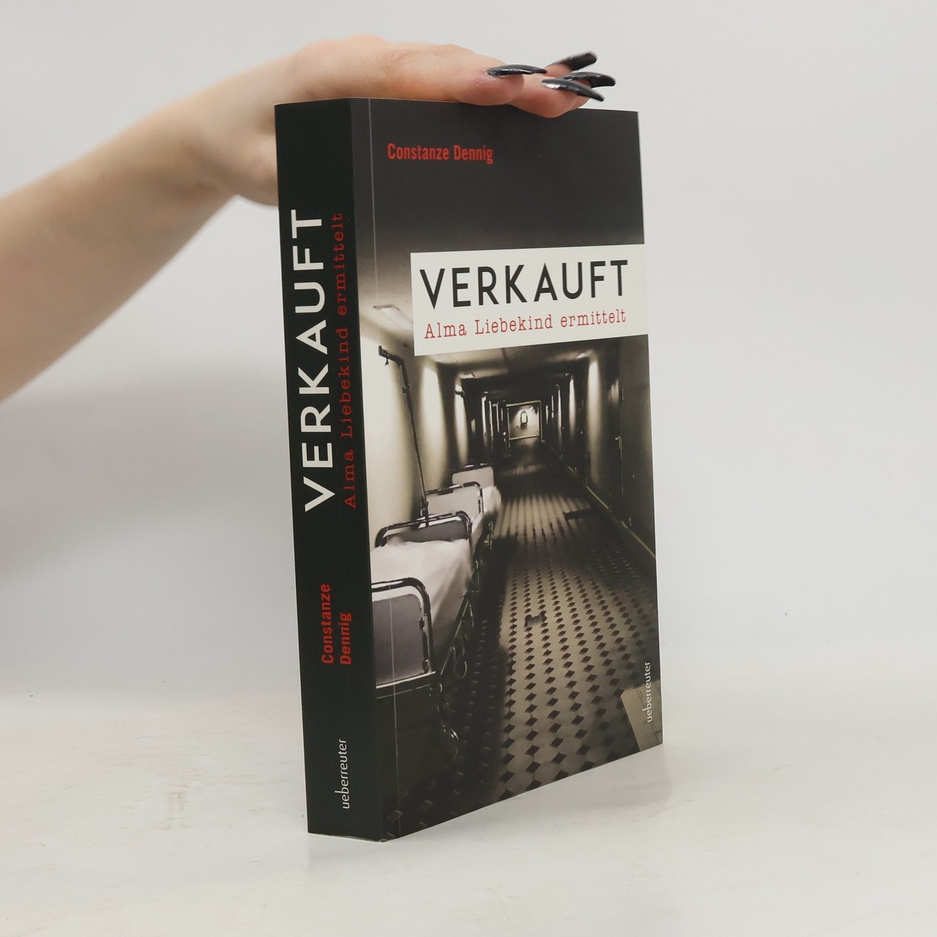 Constanze Dennig Verkauft. Alma Liebekind ermittelt