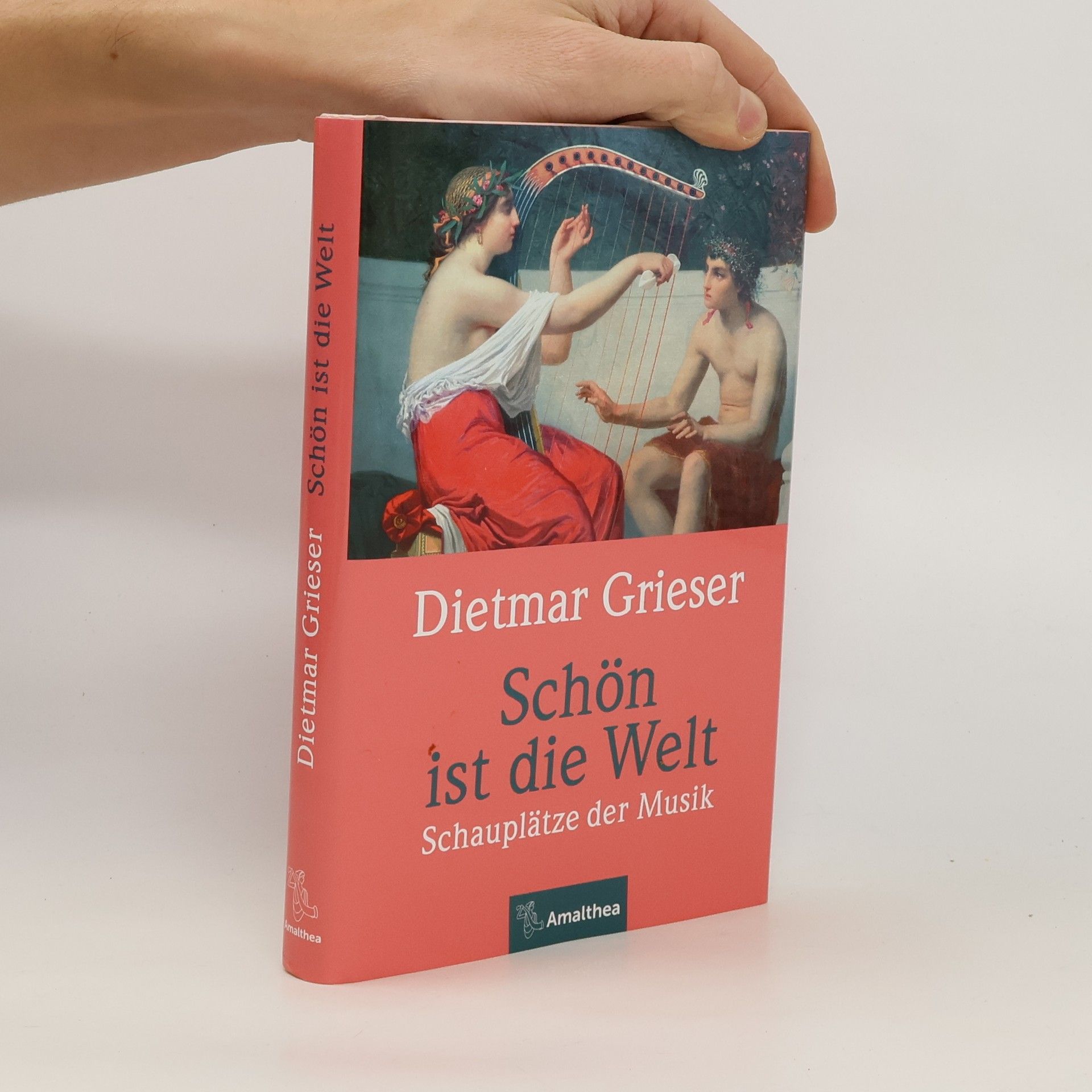 Dietmar Grieser Schön ist die Welt