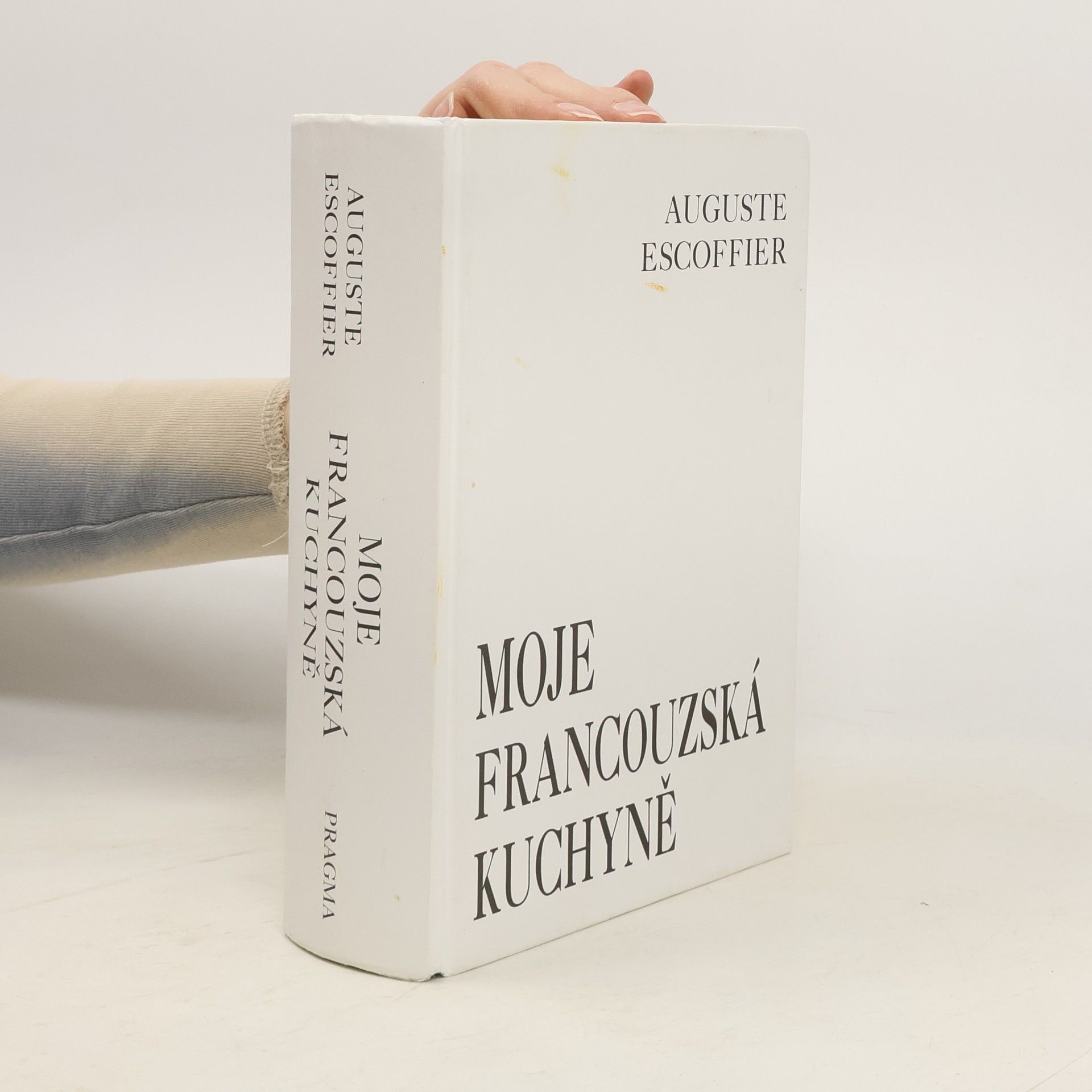 Auguste Escoffier Moje francouzská kuchyně