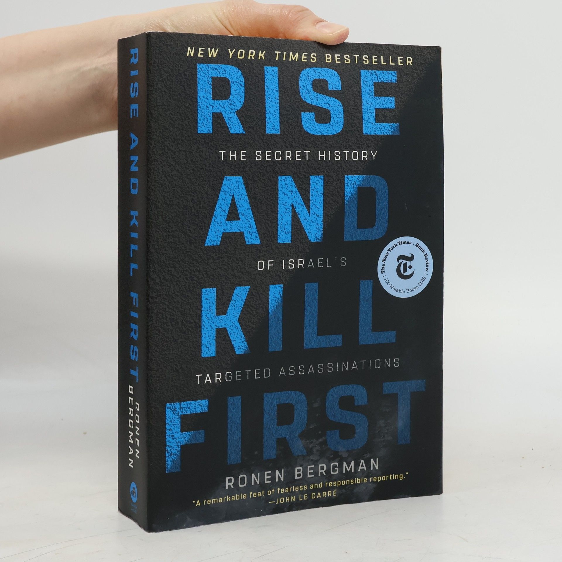 Ronen Bergman Rise and Kill First: The Secret History of Israel's Targeted Assassinations