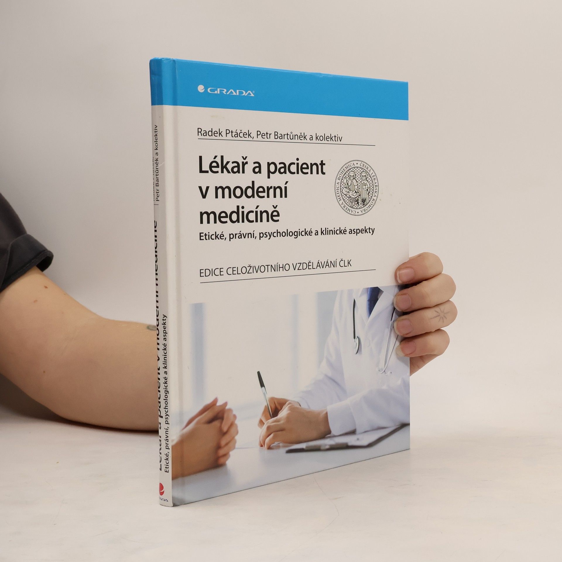 Petr Bartůněk Lékař a pacient v moderní medicíně