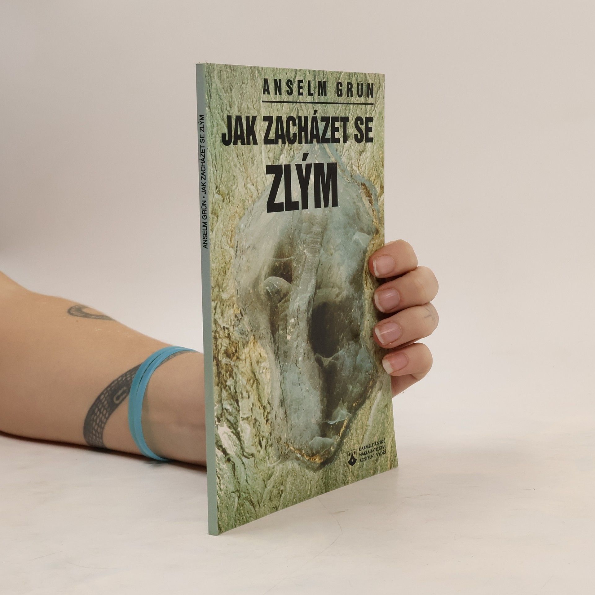 Anselm Grün Jak zacházet se zlým