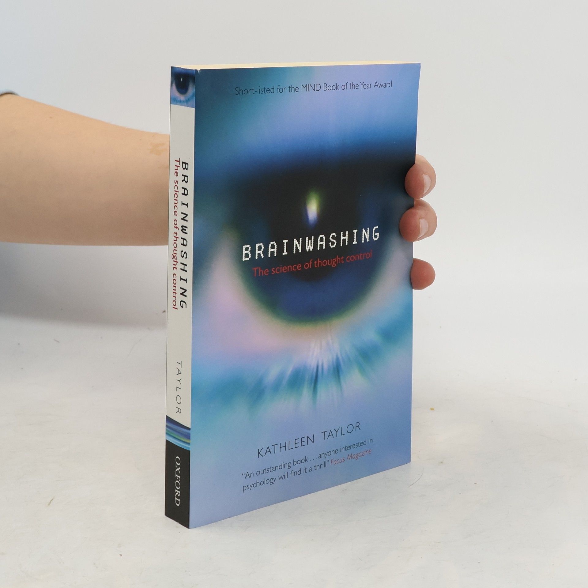 Kathleen E. Kathleen Eleanor Taylor Brainwashing. The science of thought control