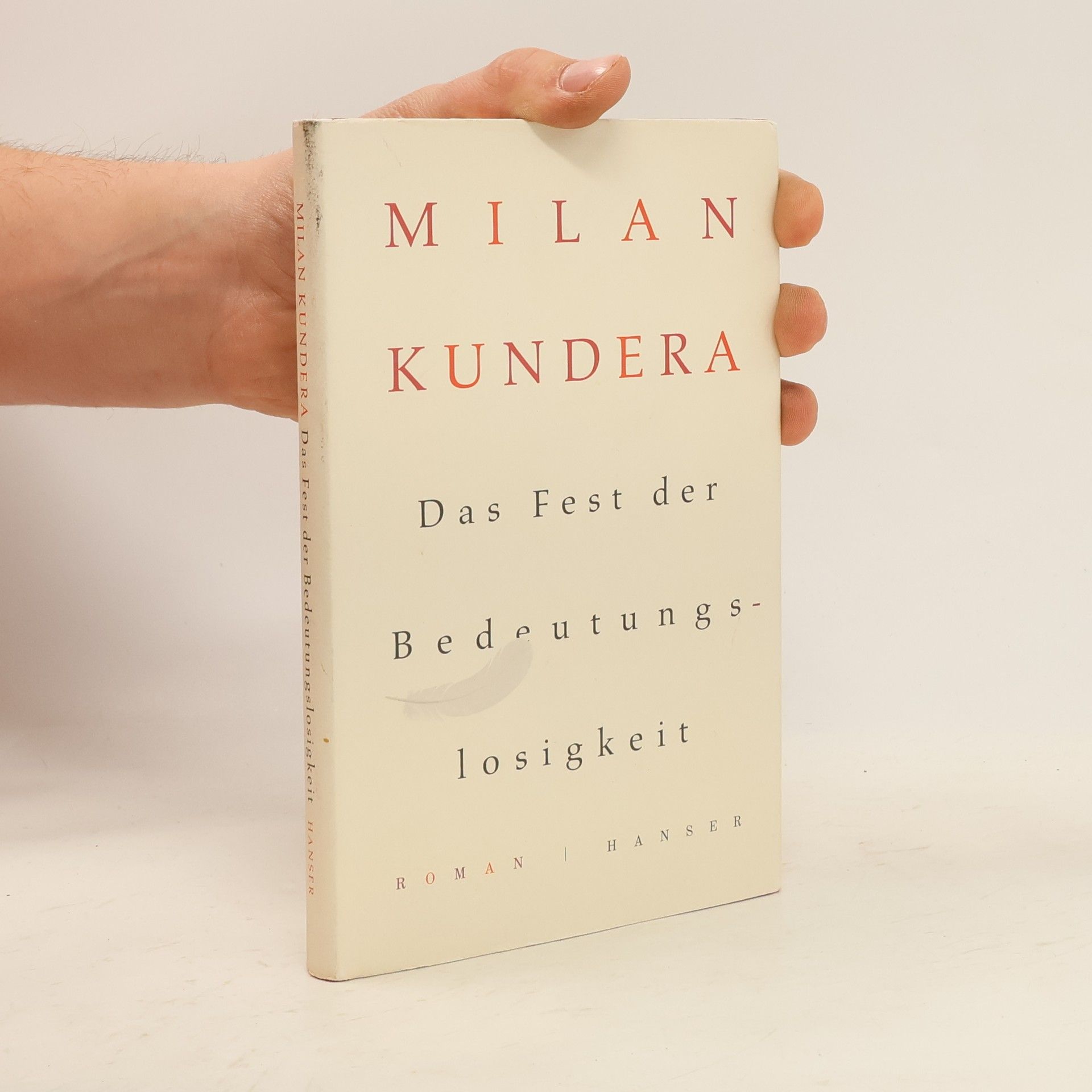 Milan Kundera Das Fest der Bedeutungslosigkeit
