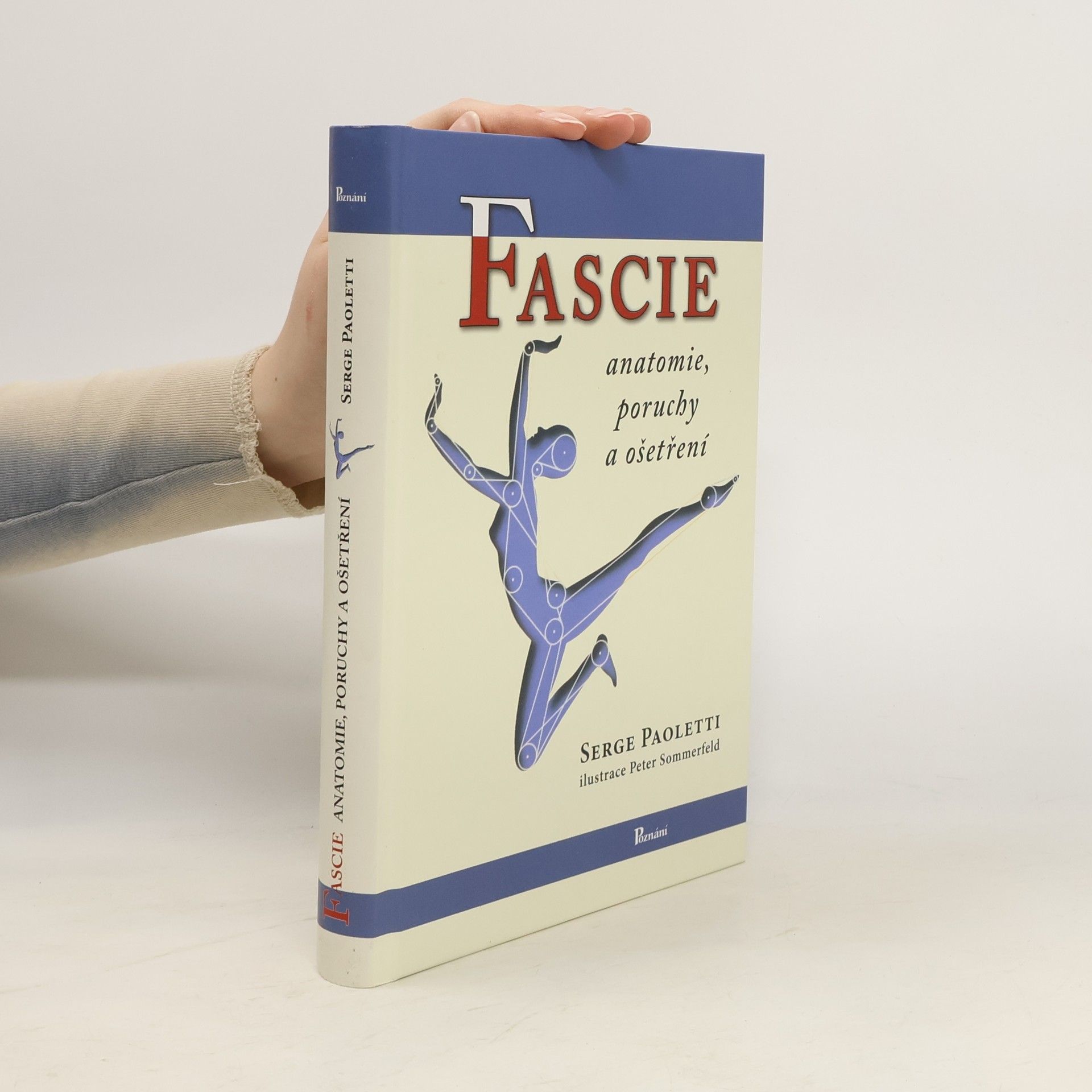Serge Paoletti Fascie: Anatomie, poruchy a ošetření