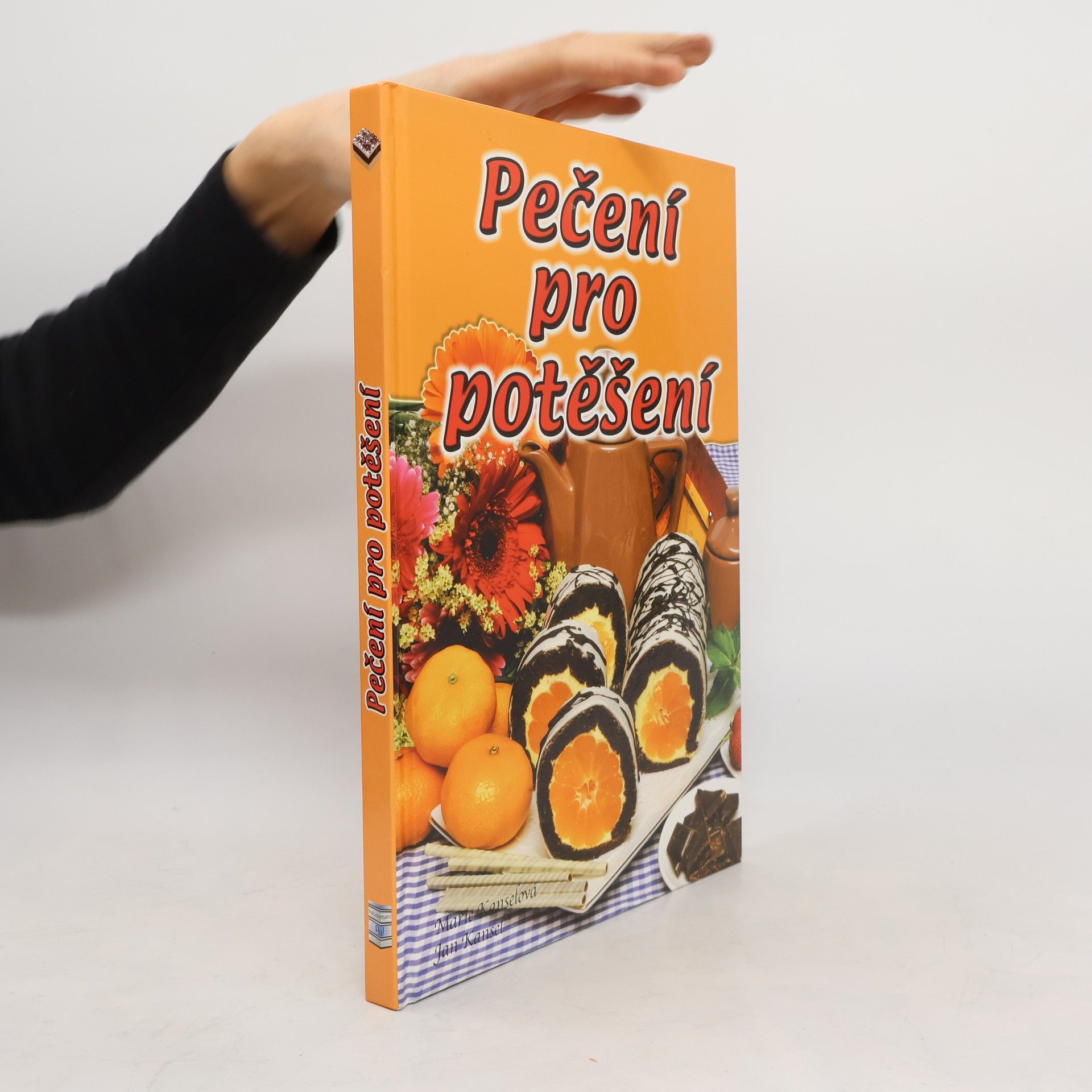Marie Kanselová Pečení pro potěšení