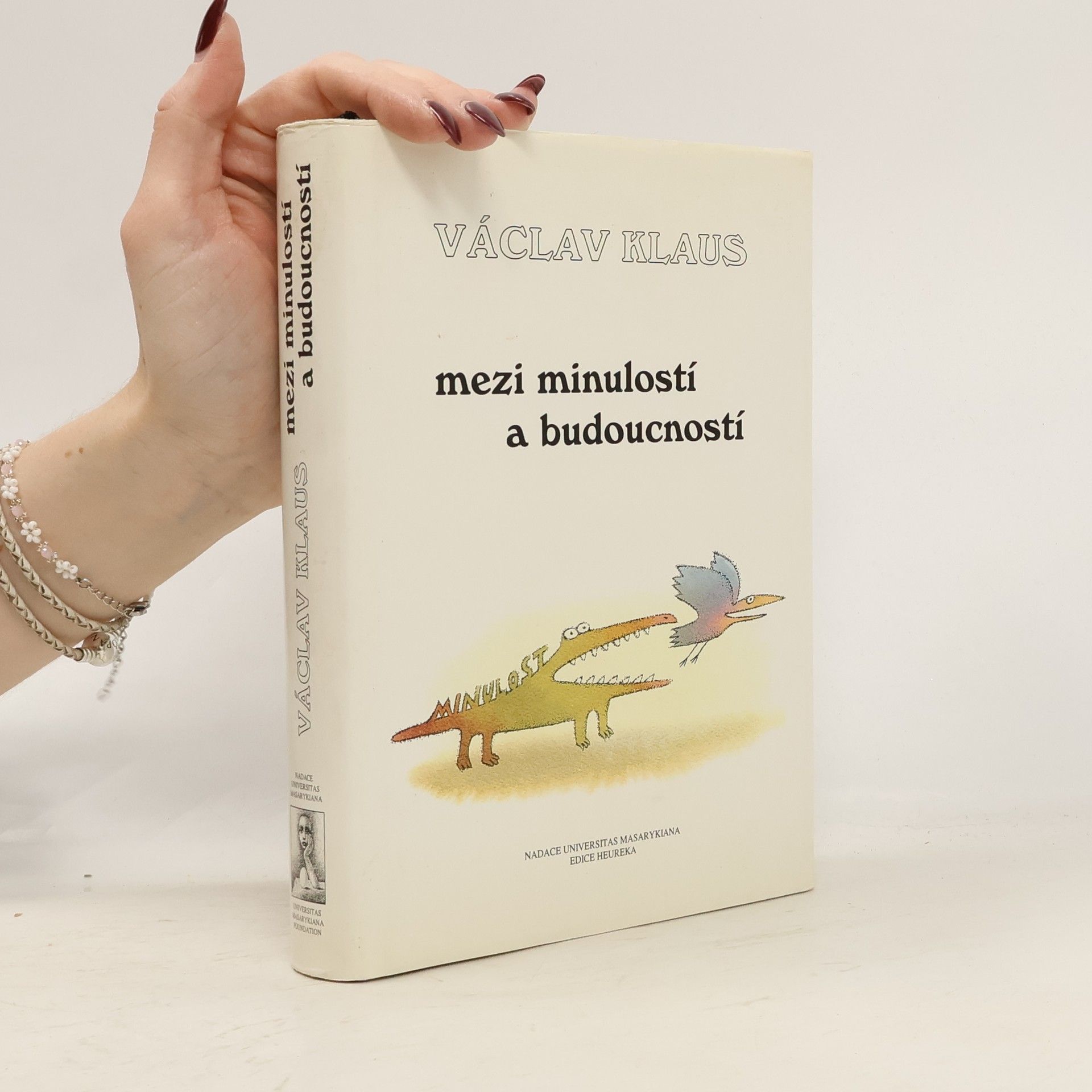 Václav Klaus Mezi minulostí a budoucností