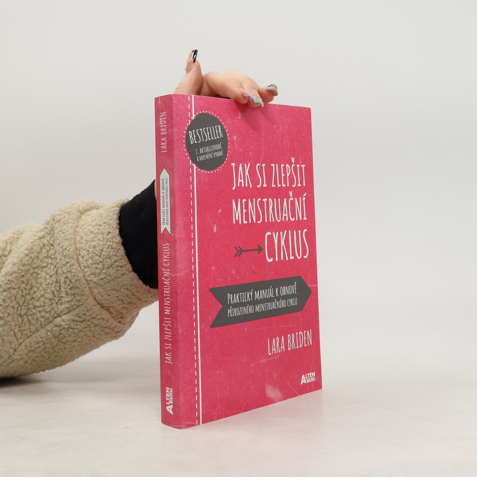 Lara Briden Jak si zlepšit menstruační cyklus : praktický manuál k obnově přirozeného menstruačního cyklu