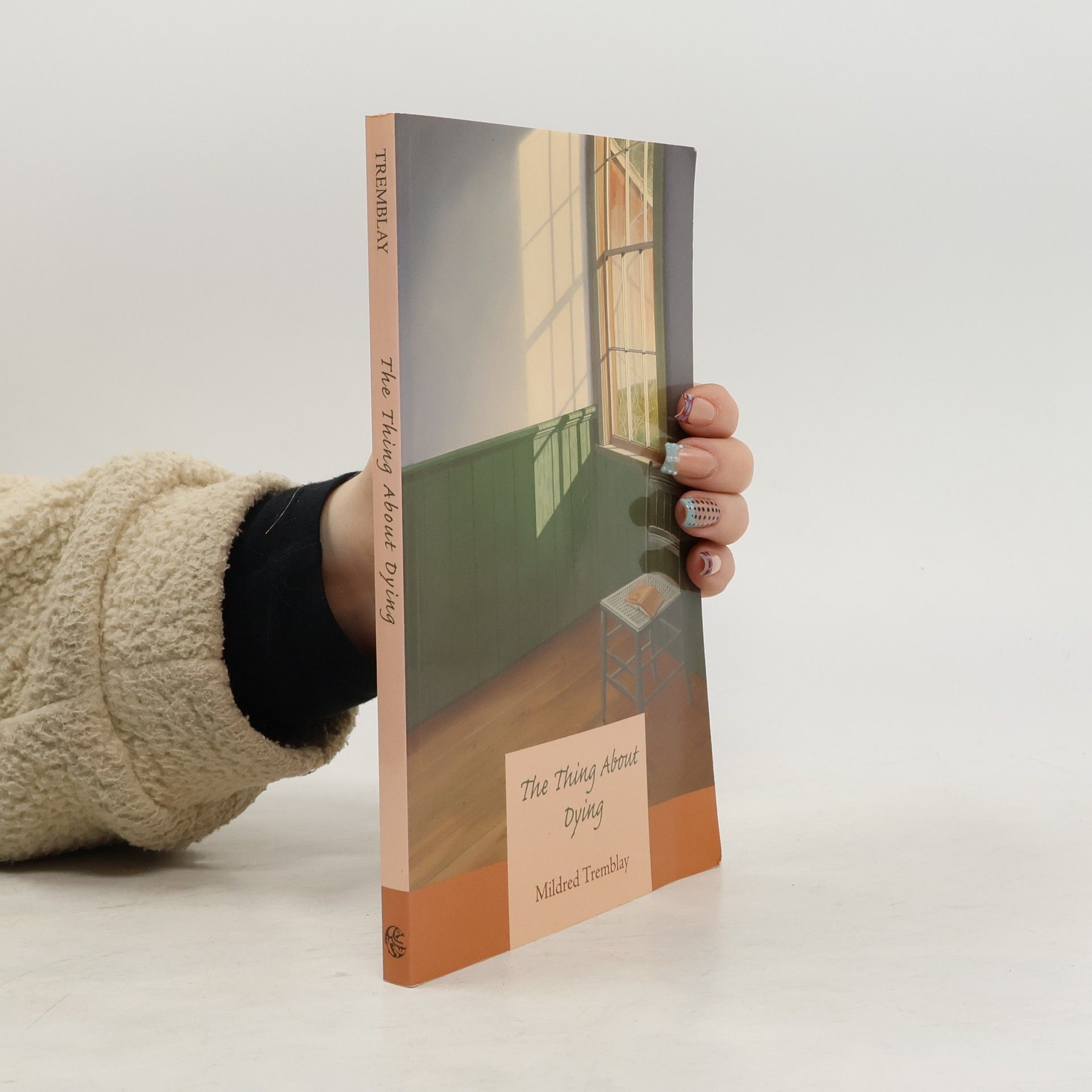 Mildred Tremblay The thing about dying