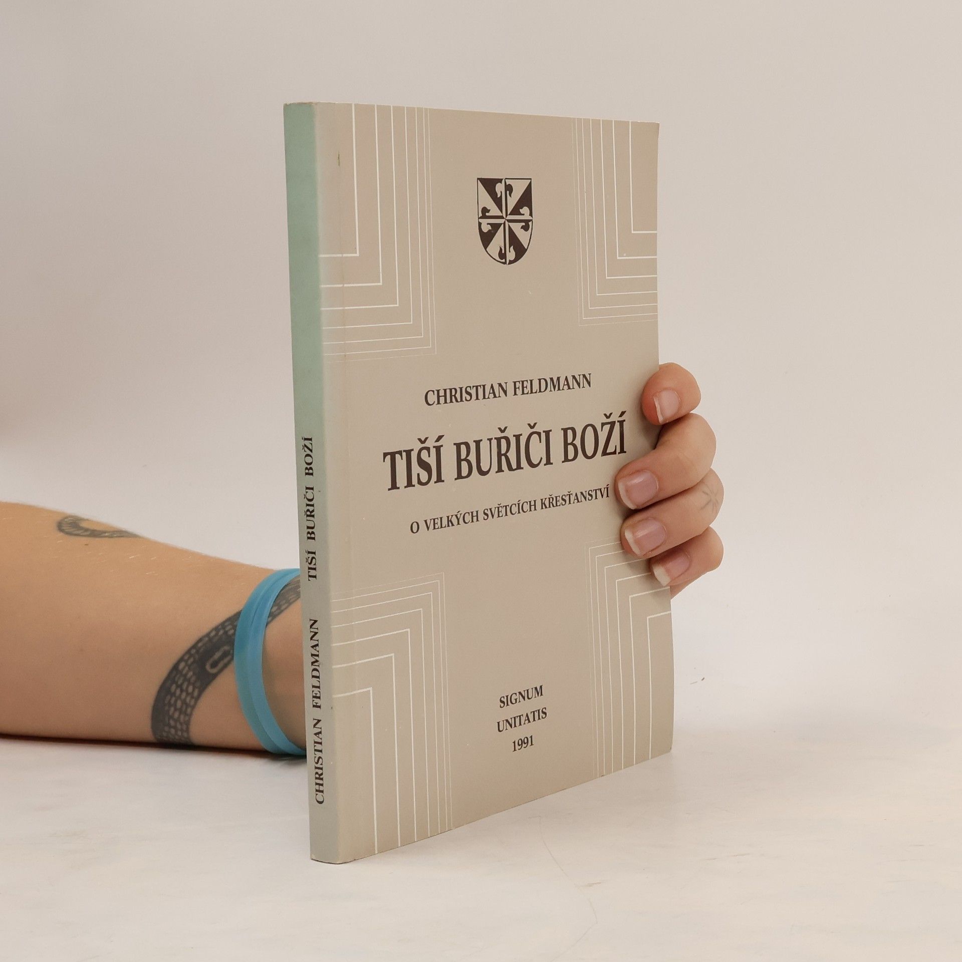 Tiší buřiči Boží. O velkých světcích křesťanství