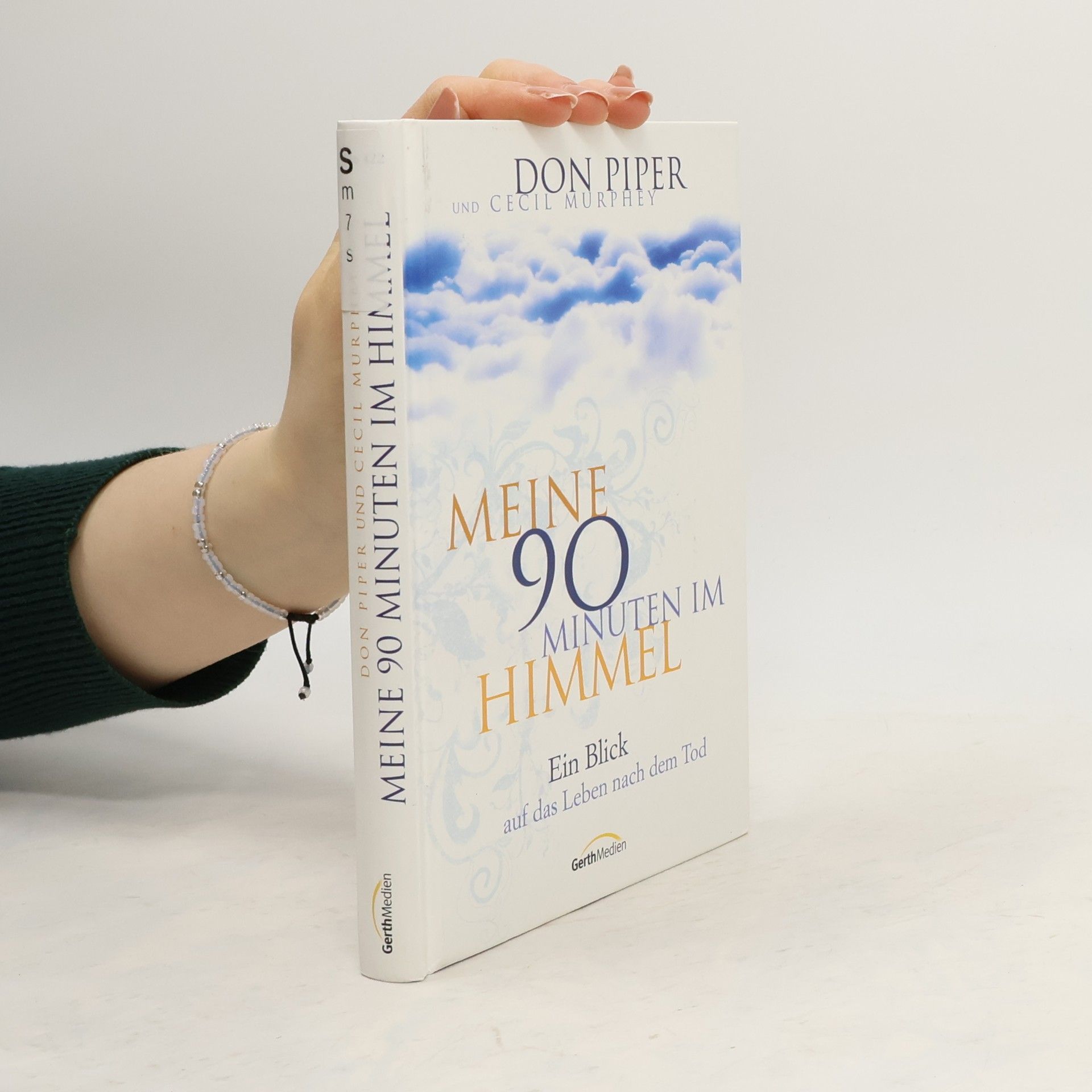 Don Piper Meine 90 Minuten im Himmel