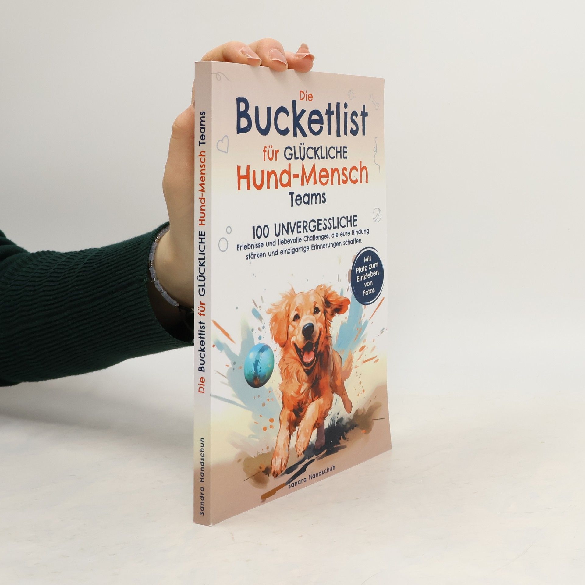 Sandra Handschuh Die Bucketlist für Glückliche Hund-Mensch