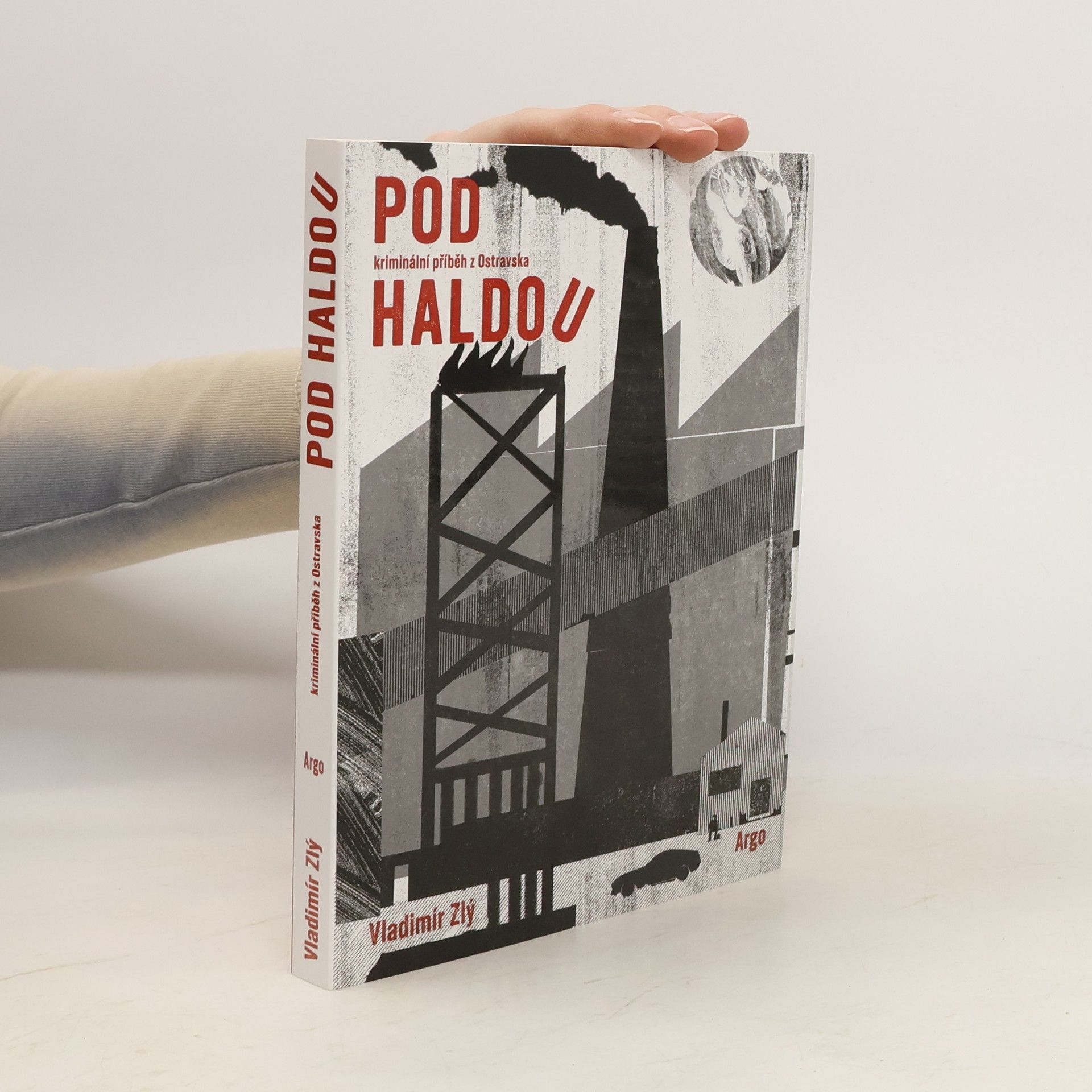 Vladimír Zlý Pod haldou