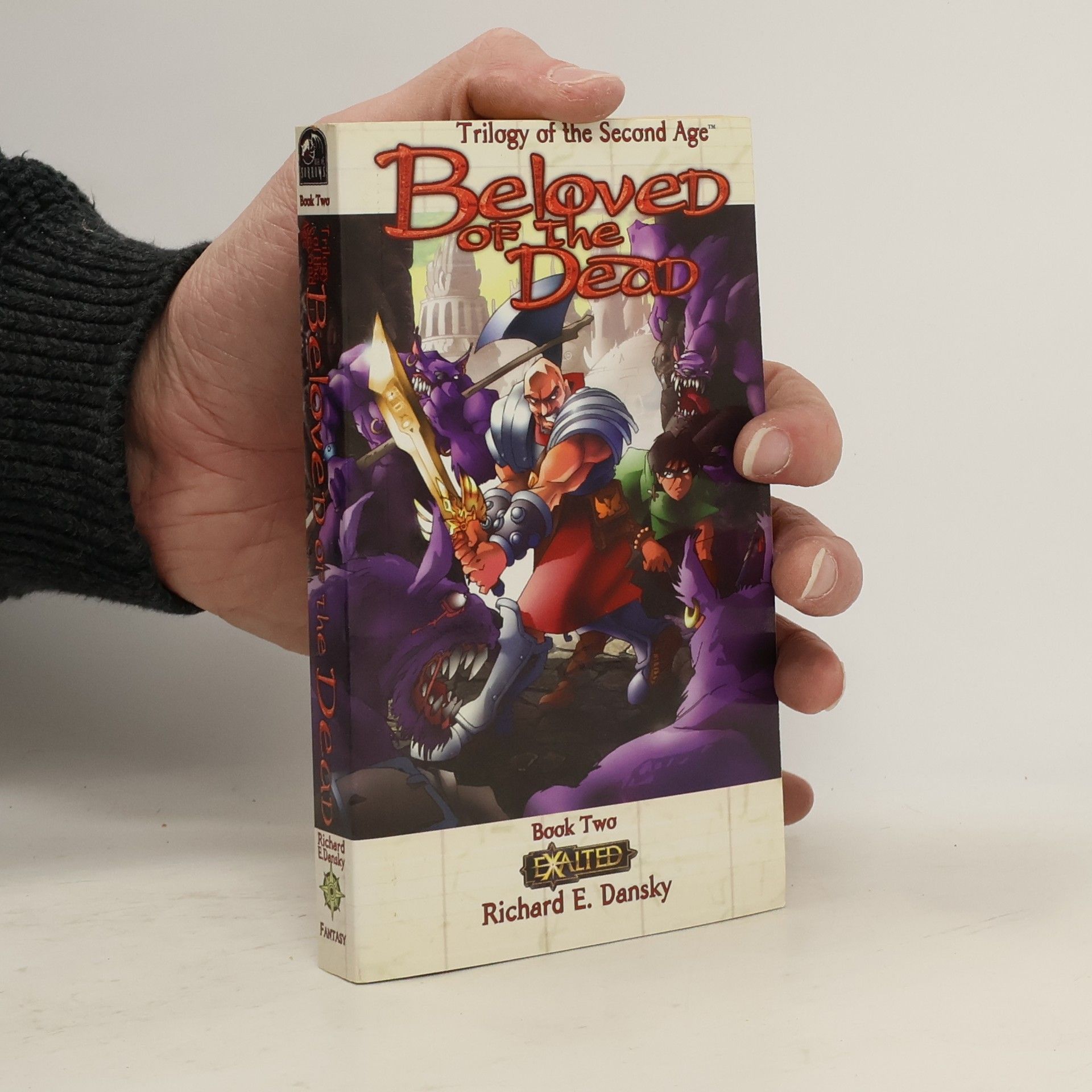 Exalted: Trilogy of the Second Age - 2: Beloved of the Dead