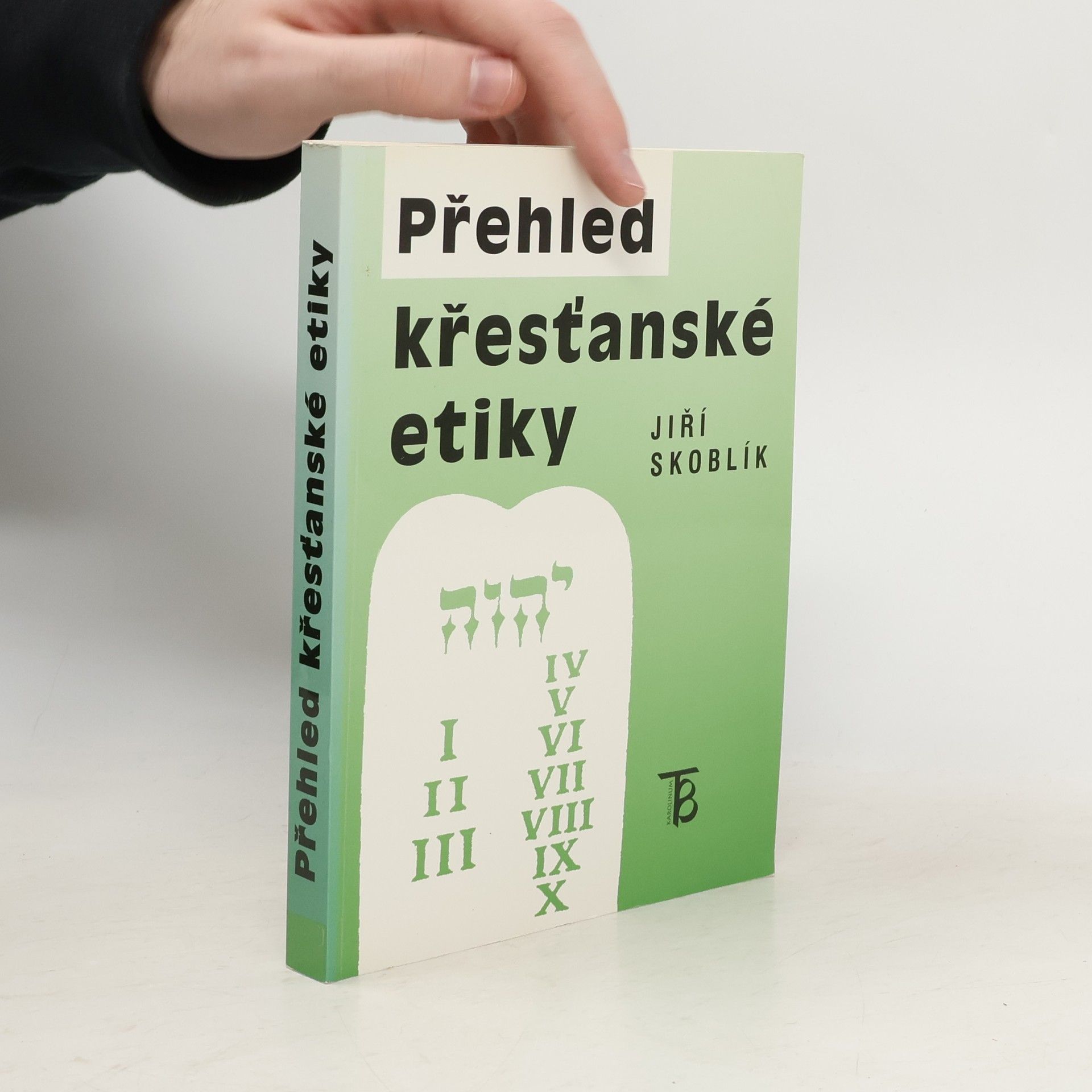 Jiří Skoblík Přehled křesťanské etiky