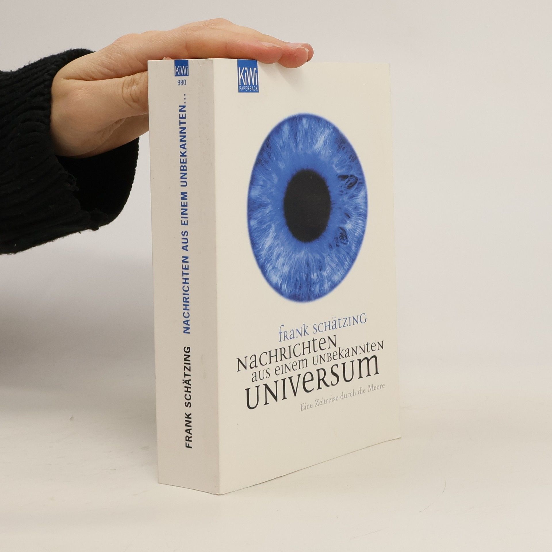 Frank Schätzing Nachrichten aus einem unbekannten Universum