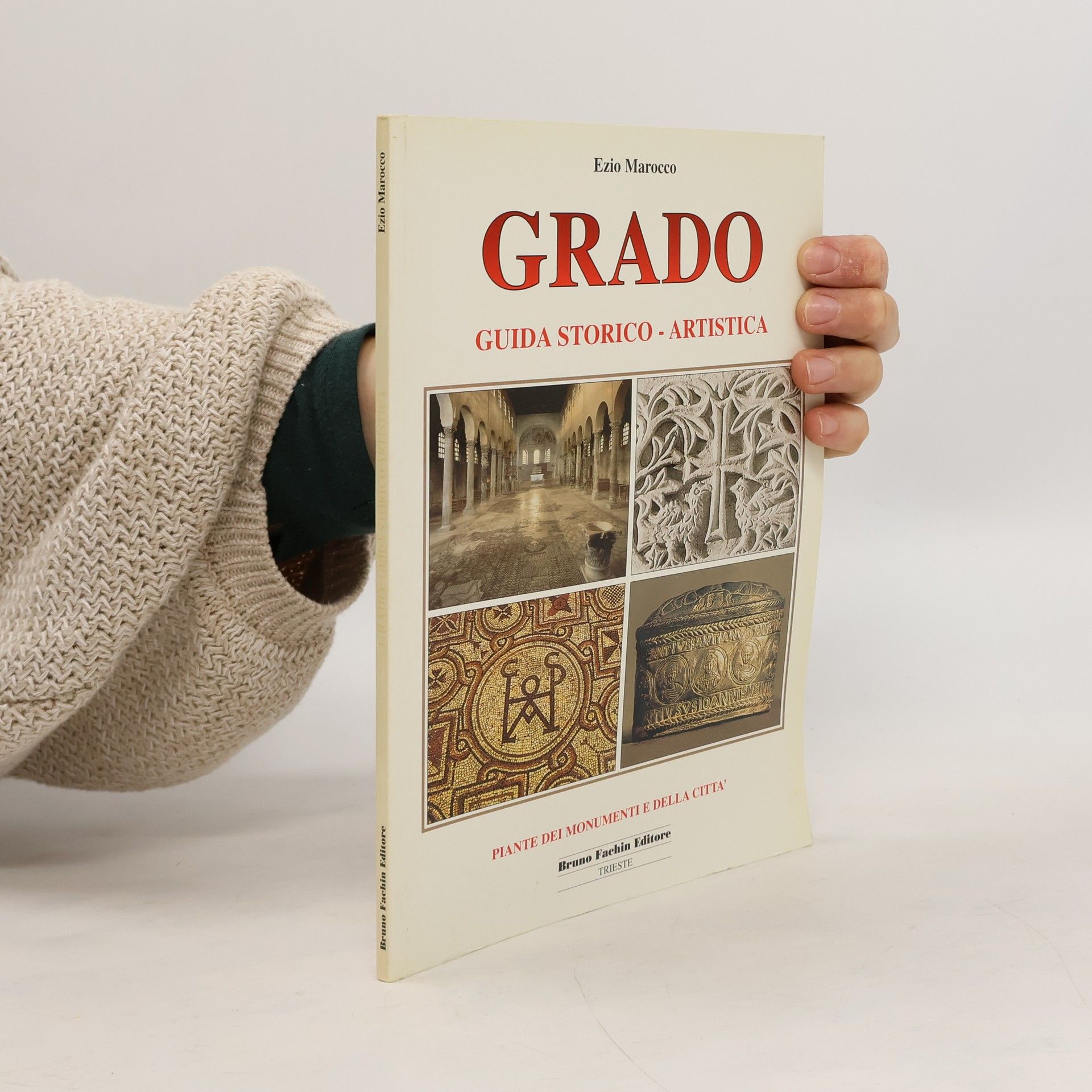 Ezio Marocco Grado. Ein Kunsthistorischer Reiseführer