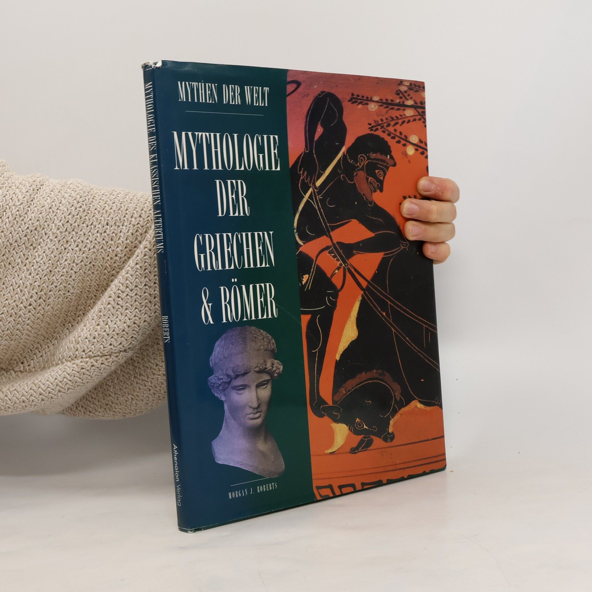 Morgan J. Roberts Mythologie der Griechen und Römer