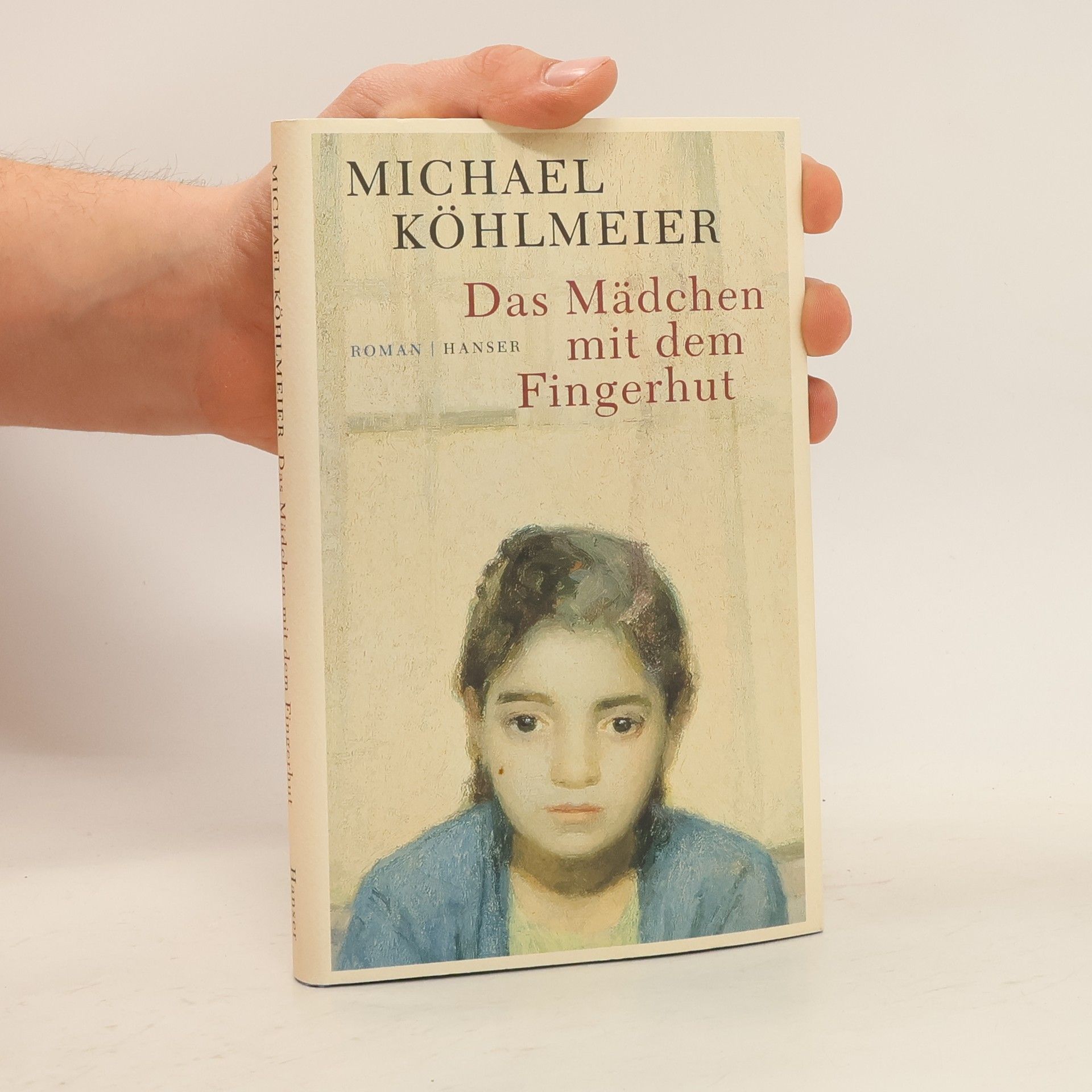 Michael Köhlmeier Das Mädchen mit dem Fingerhut