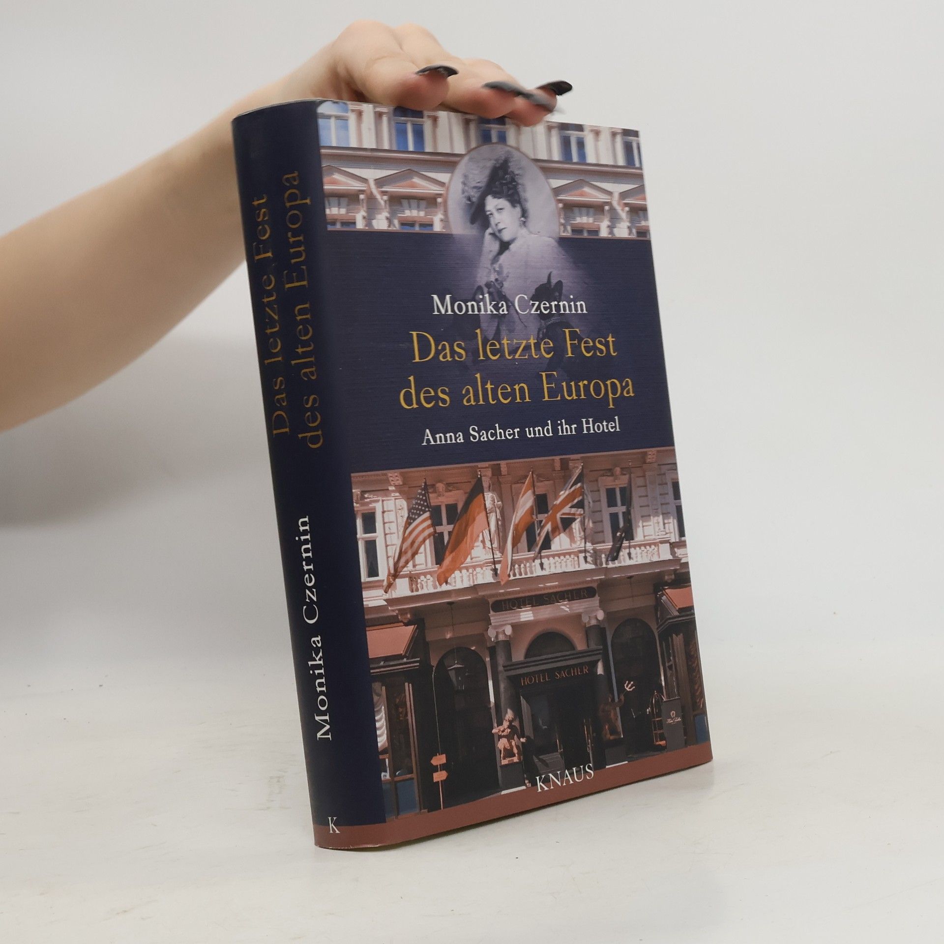 Monika Czernin Das letzte Fest des alten Europa