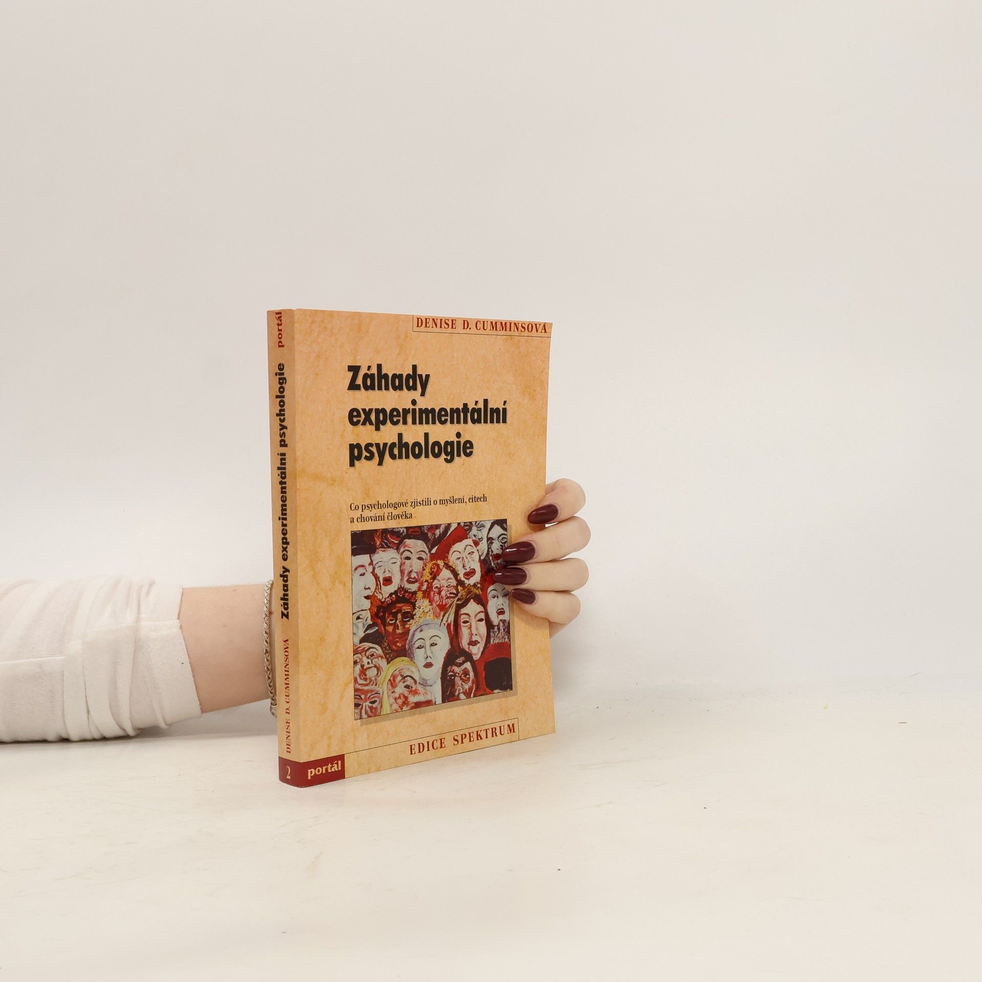 Denise D. Cummins Záhady experimentální psychologie : co psychologové zjistili o myšlení, citech a chování člověka