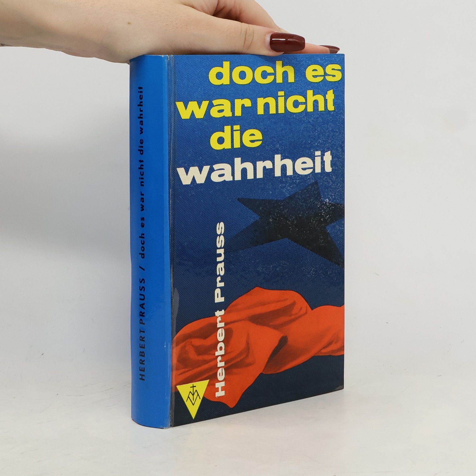 Herbert Prauss Doch es war nicht die Wahrheit