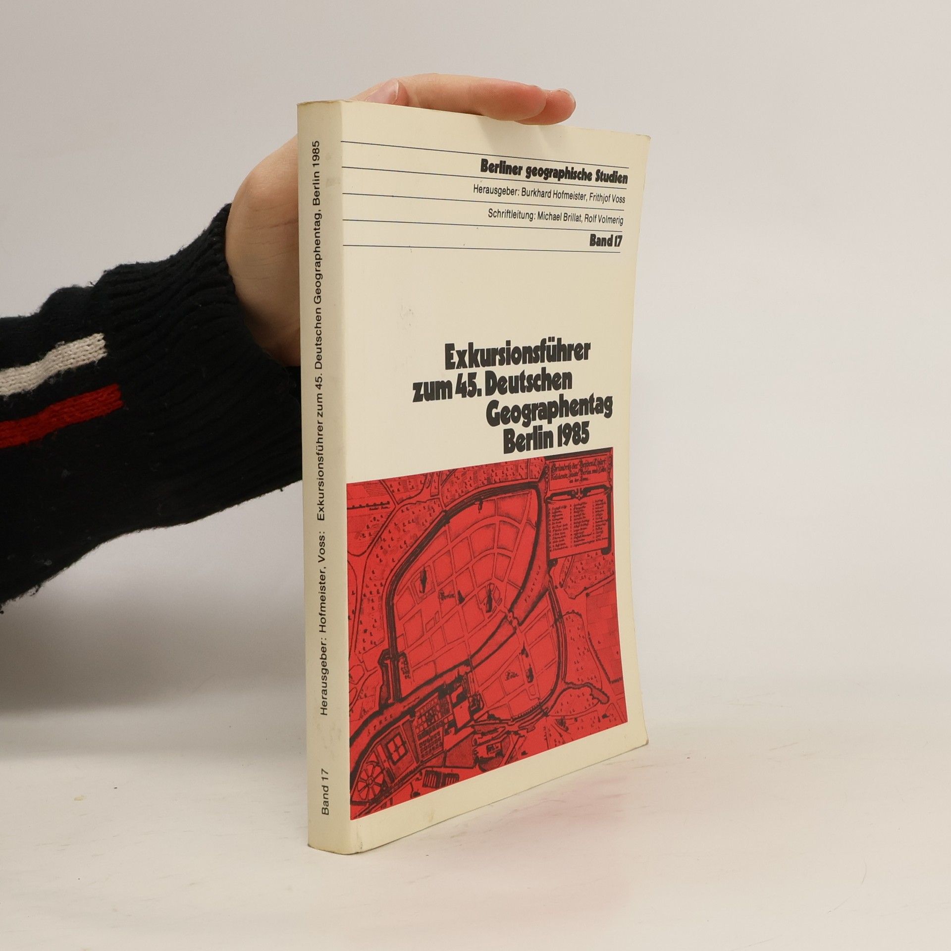 Berliner geographische Studien - 17: Exkursionsführer zum 45. Deutschen Geographentag