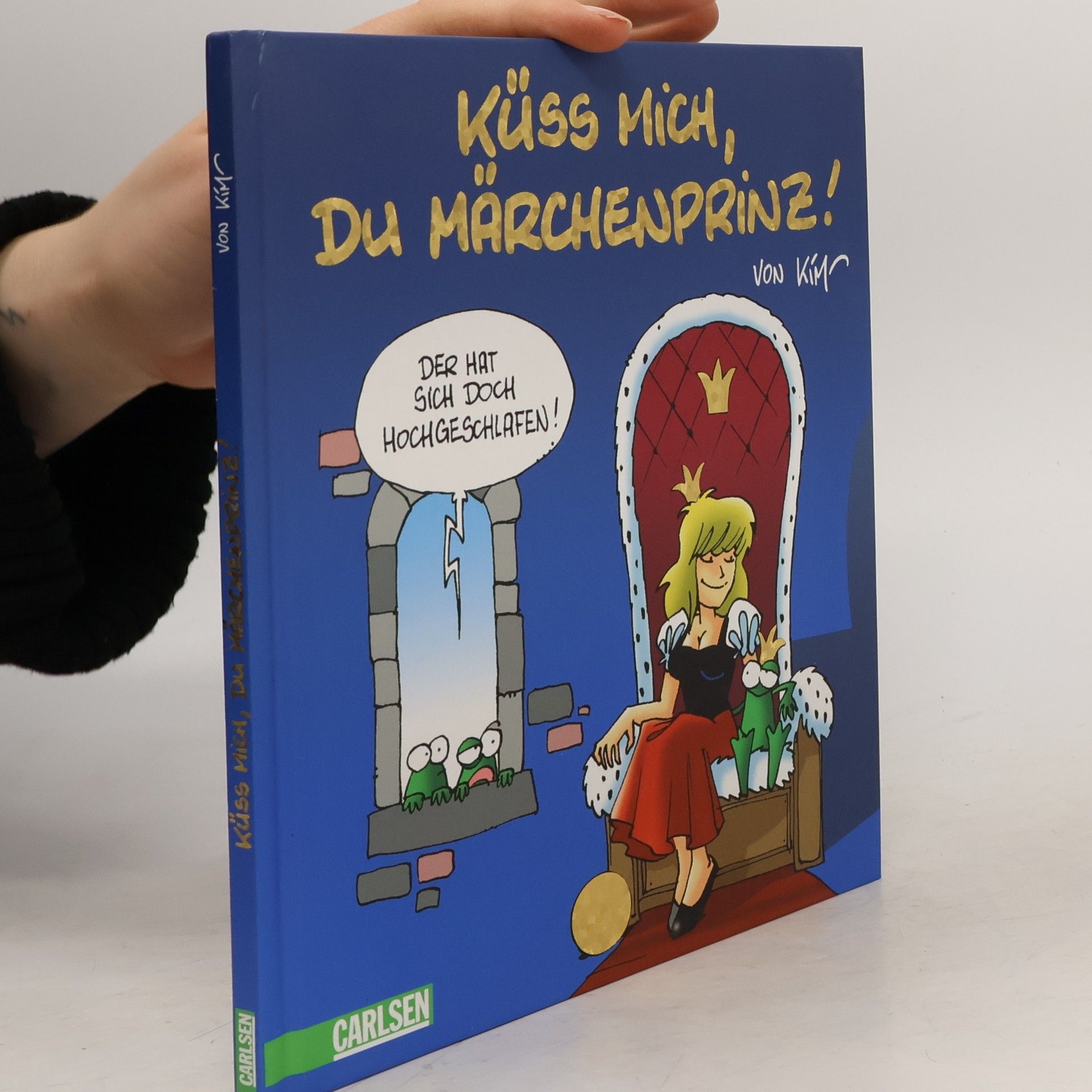 Kim Schmidt Küss mich, du Märchenprinz!