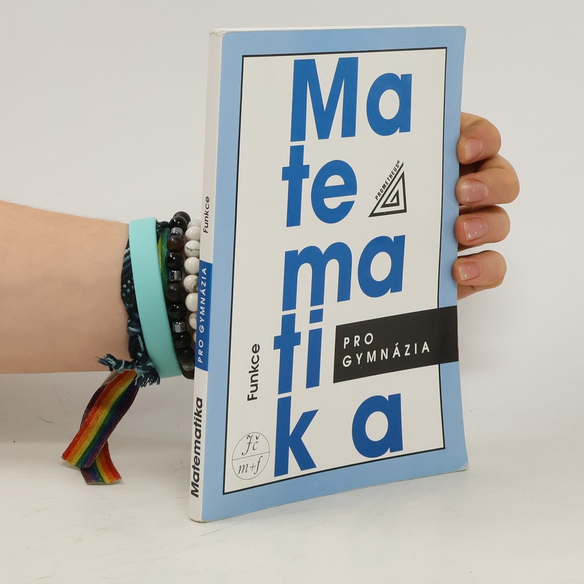 Matematika pro gymnázia. Funkce