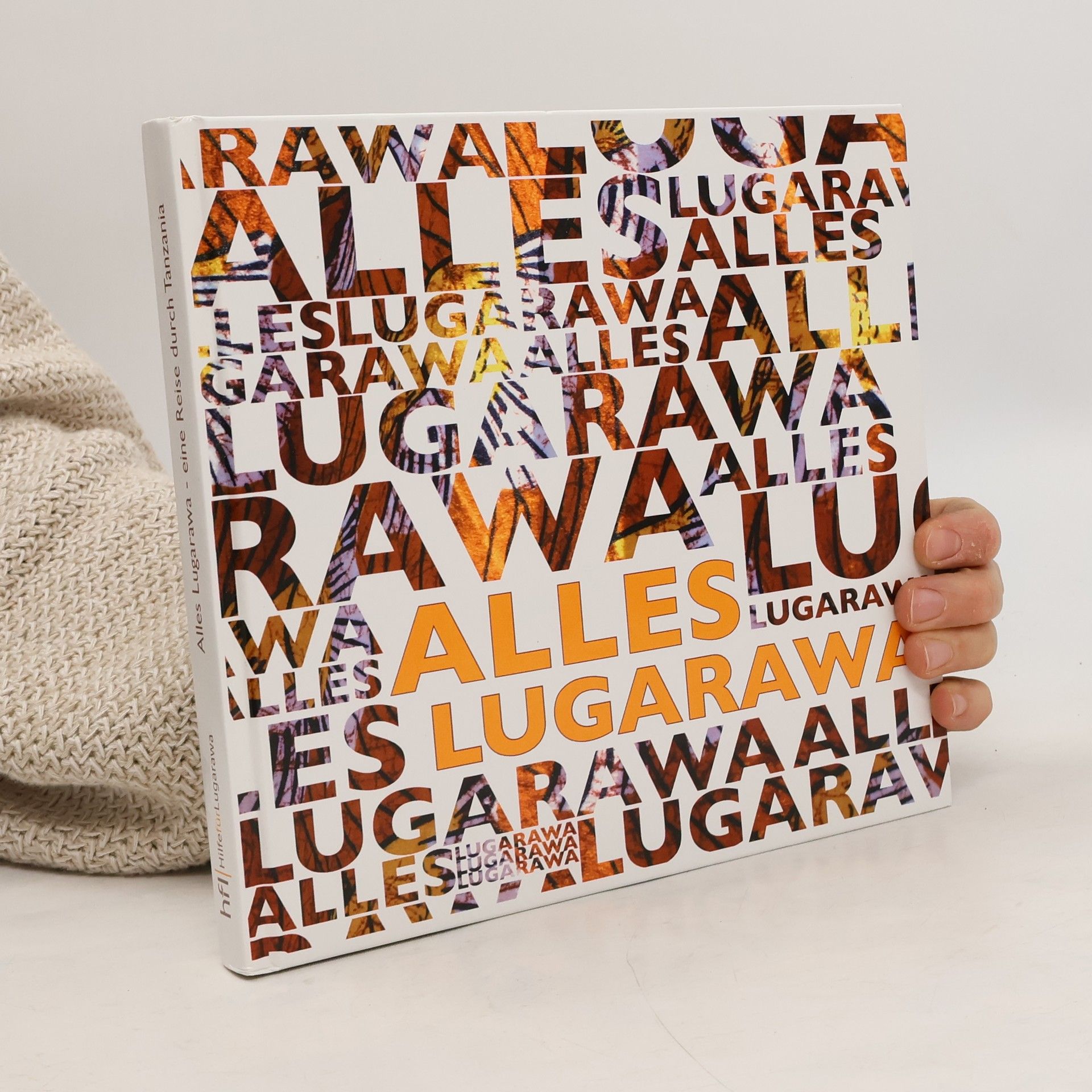 Autorenkollektiv Alles Lugarawa - eine Reise durch Tanzania