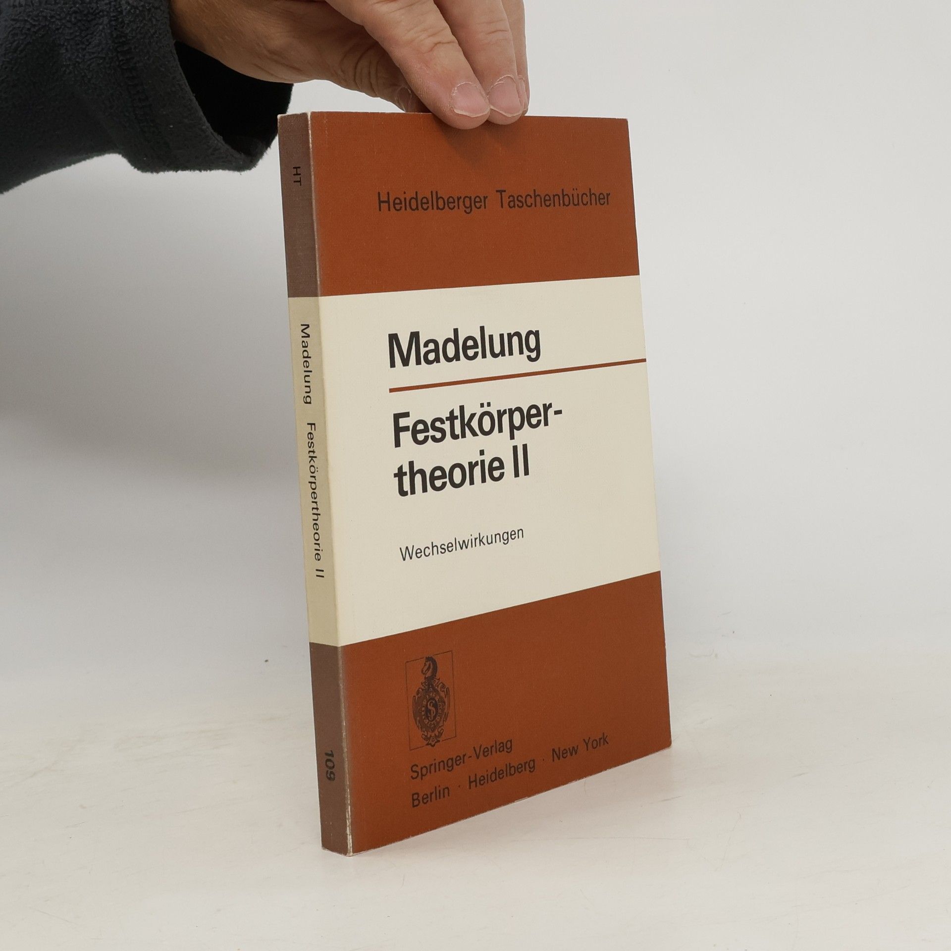 Otfried Madelung Festkörpertheorie II