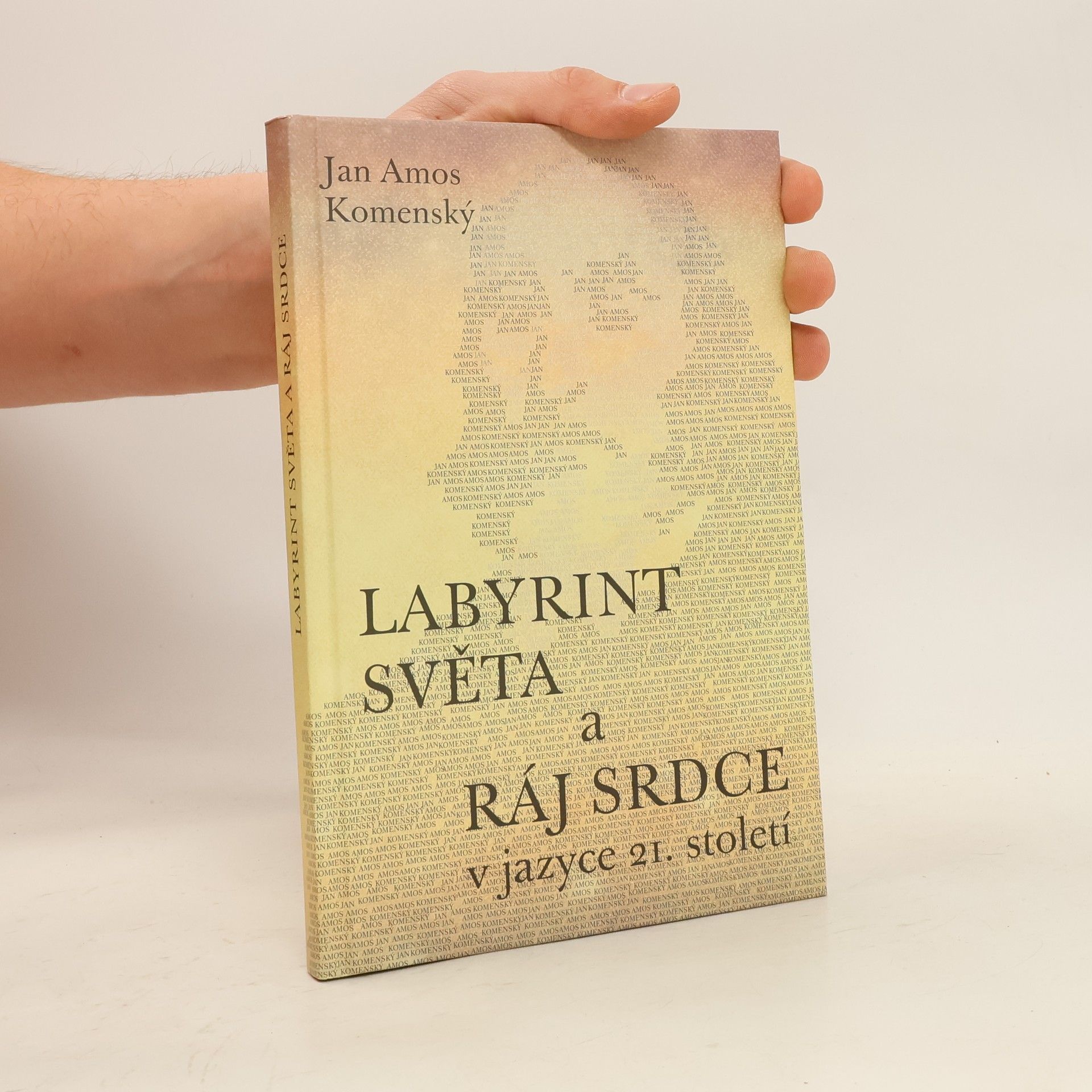 Jan Amos Komenský Labyrint světa a ráj srdce