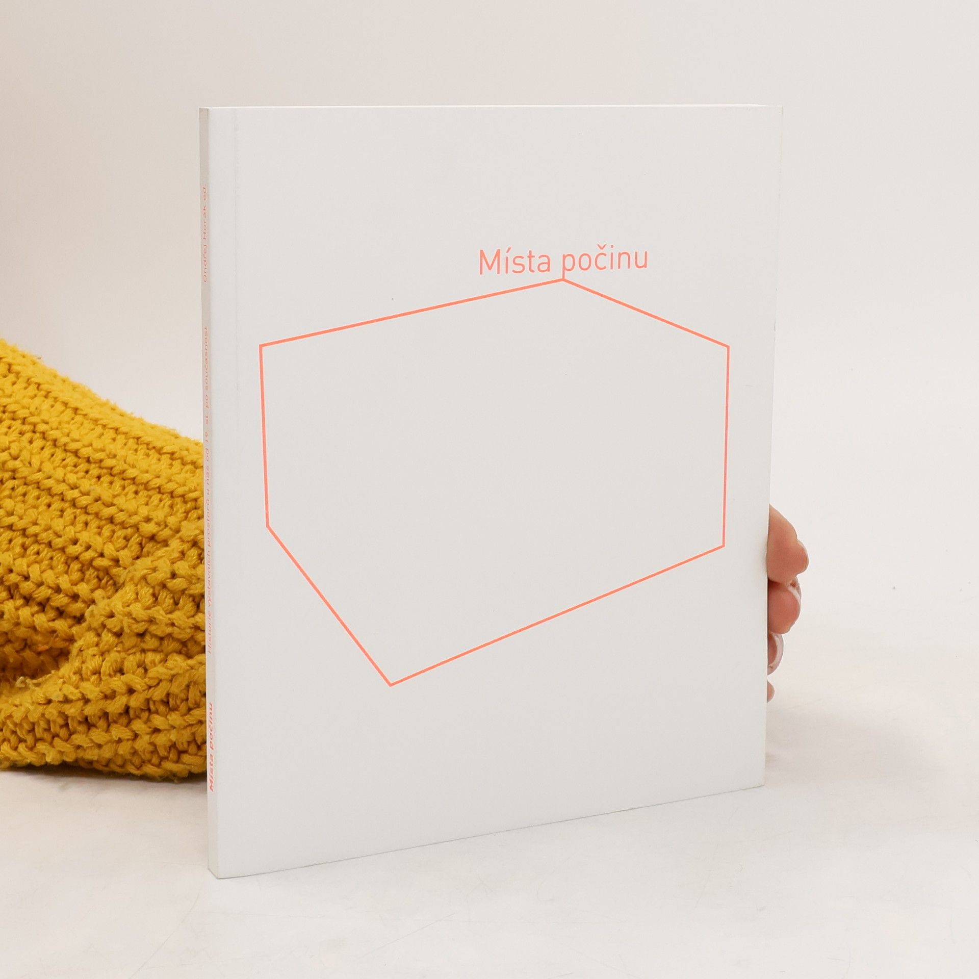 Ondřej Horák Místa počinu: Historie výstavních prostorů u nás od 19. st. po současnost