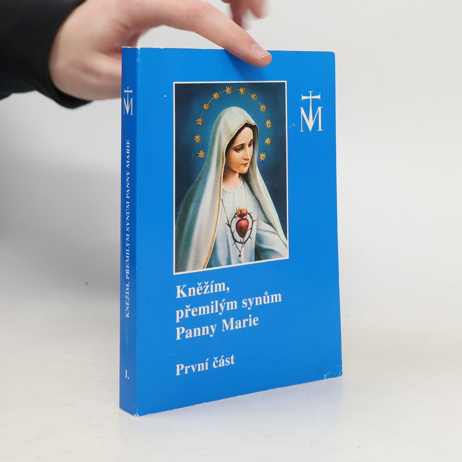Various authors Kněžím, přemilým synům Panny Marie. První část