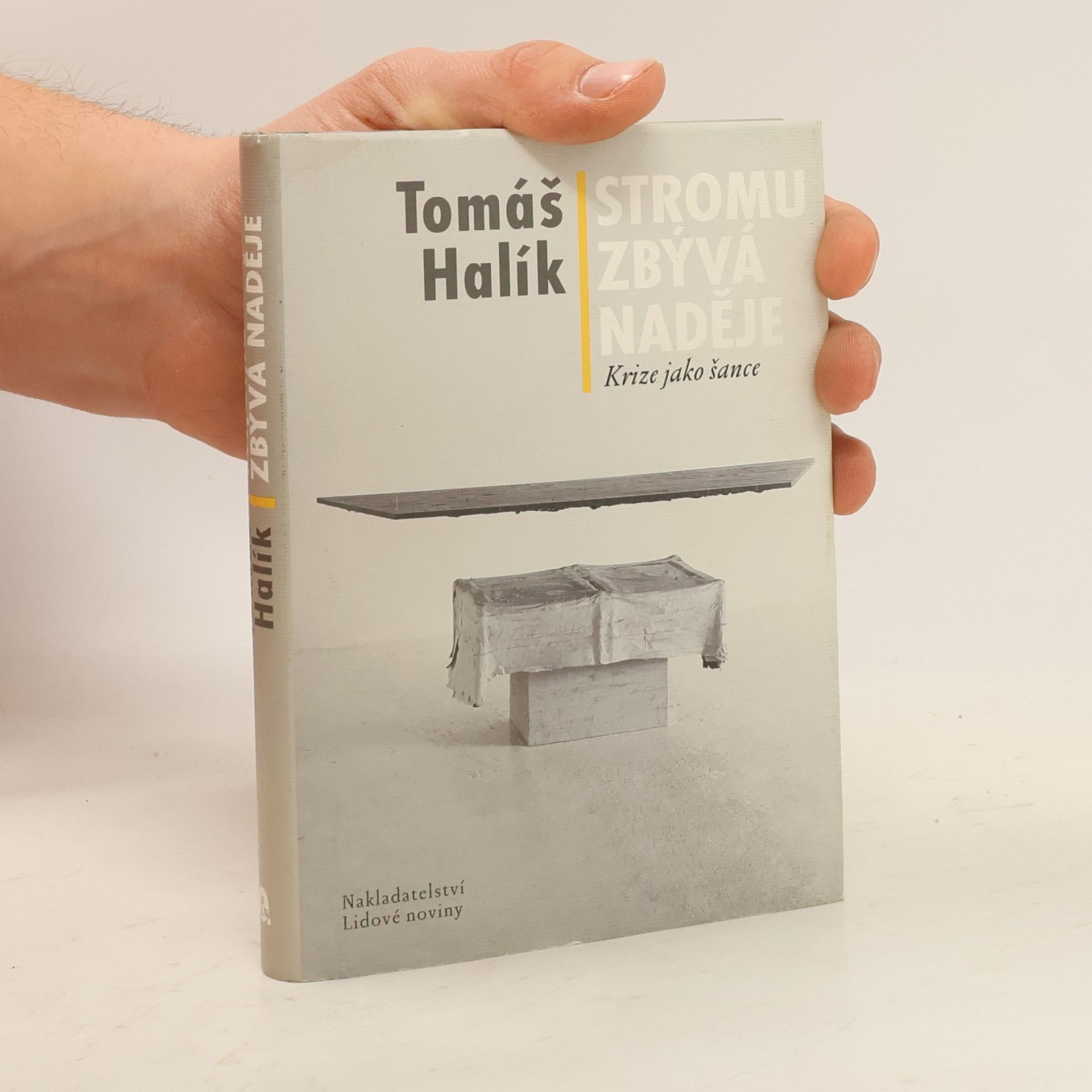 Tomáš Halík Stromu zbývá naděje: Krize jako šance