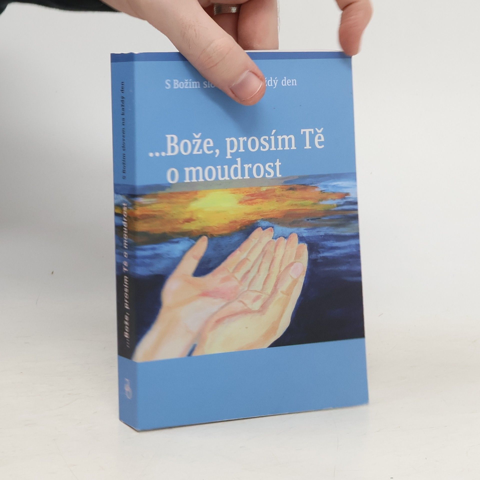 Ellen G. White Bože, prosím Tě o moudrost : s Božím slovem na každý den