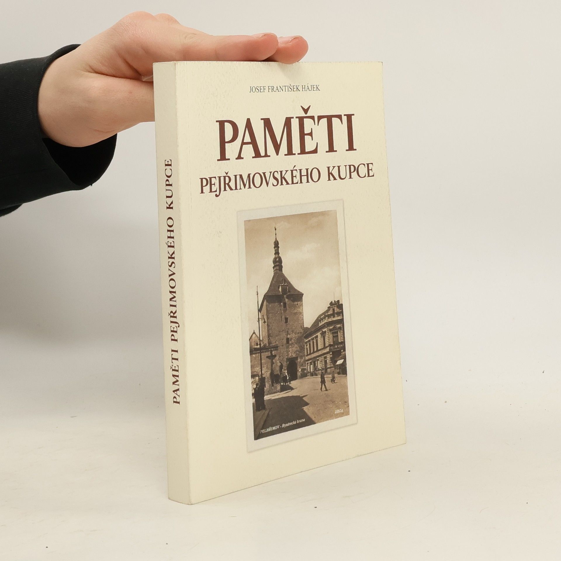 Karel František Hájek Paměti pejřimovského kupce