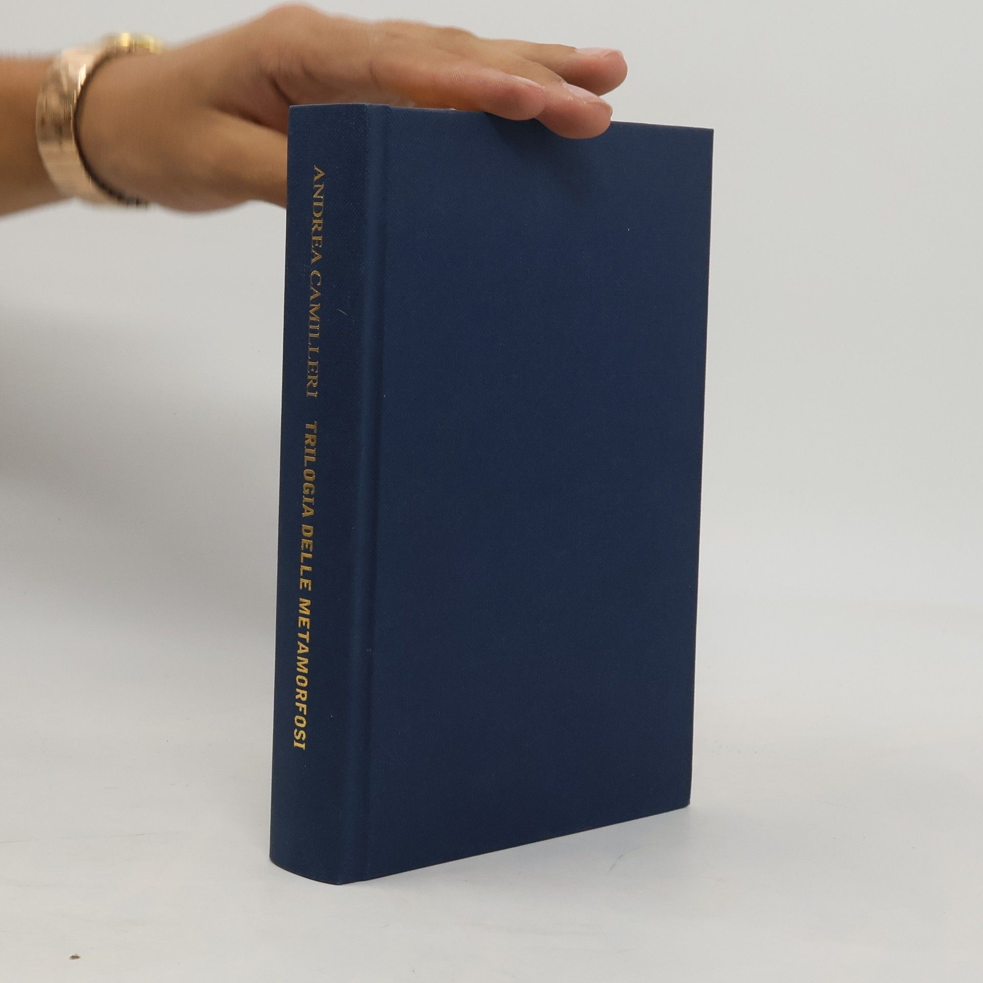 Andrea Camilleri Trilogia delle metamorfosi