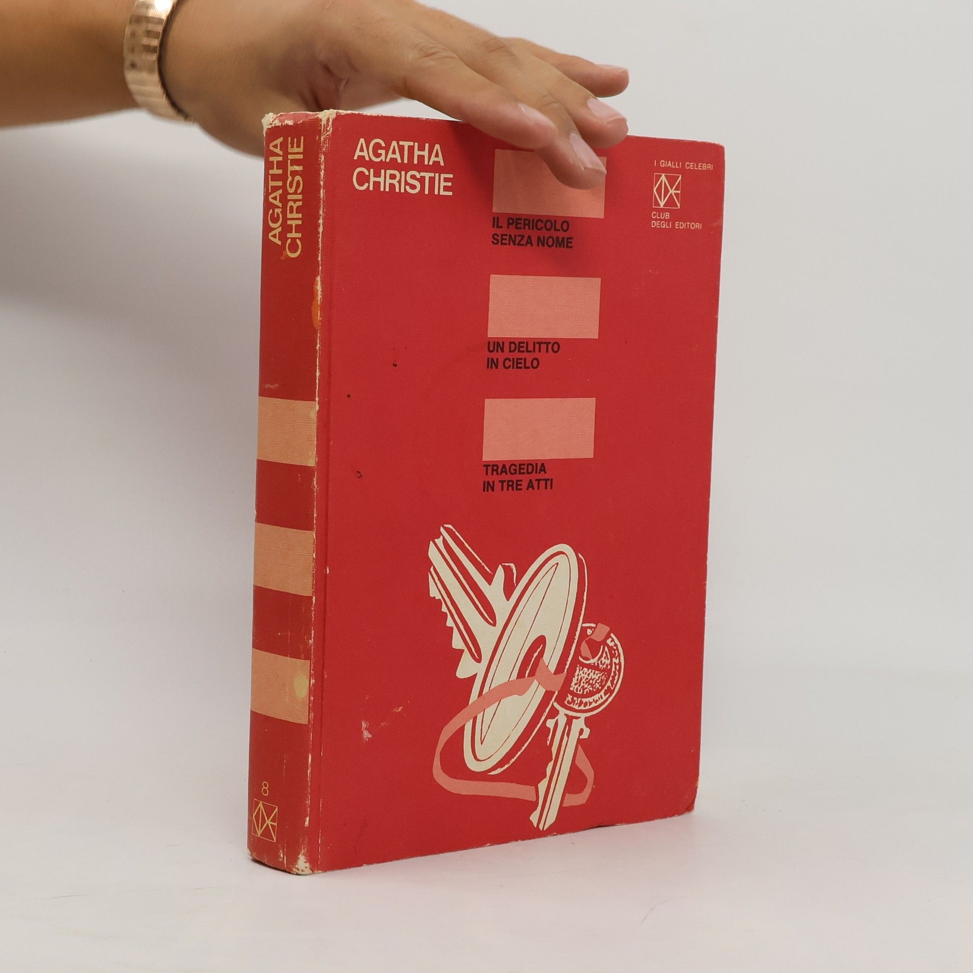 Agatha Christie Il pericolo senza nome. Un delitto in cielo. Tragedia in tre atti