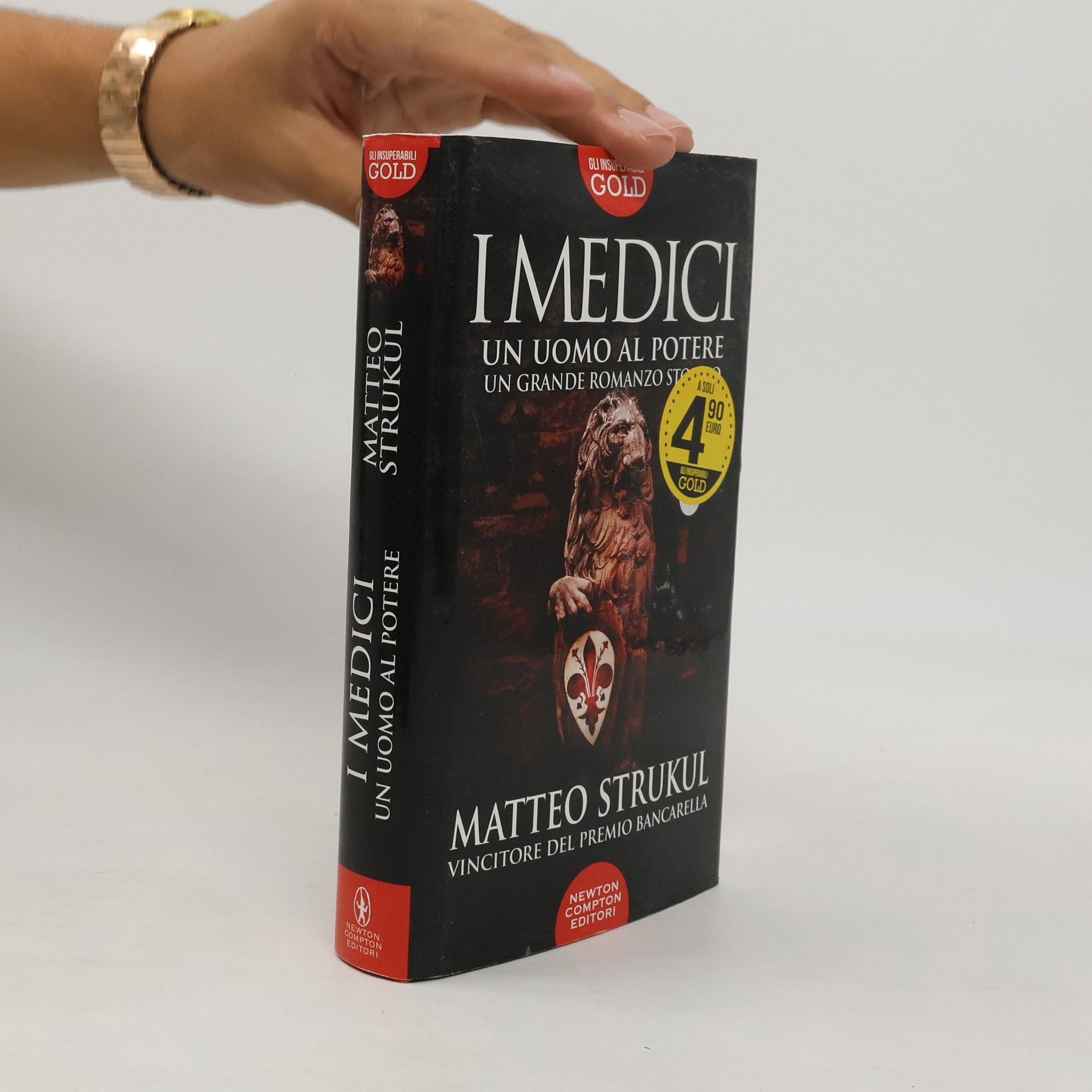 Matteo Strukul Gli Insuperabili Gold: I Medici. Un uomo al potere