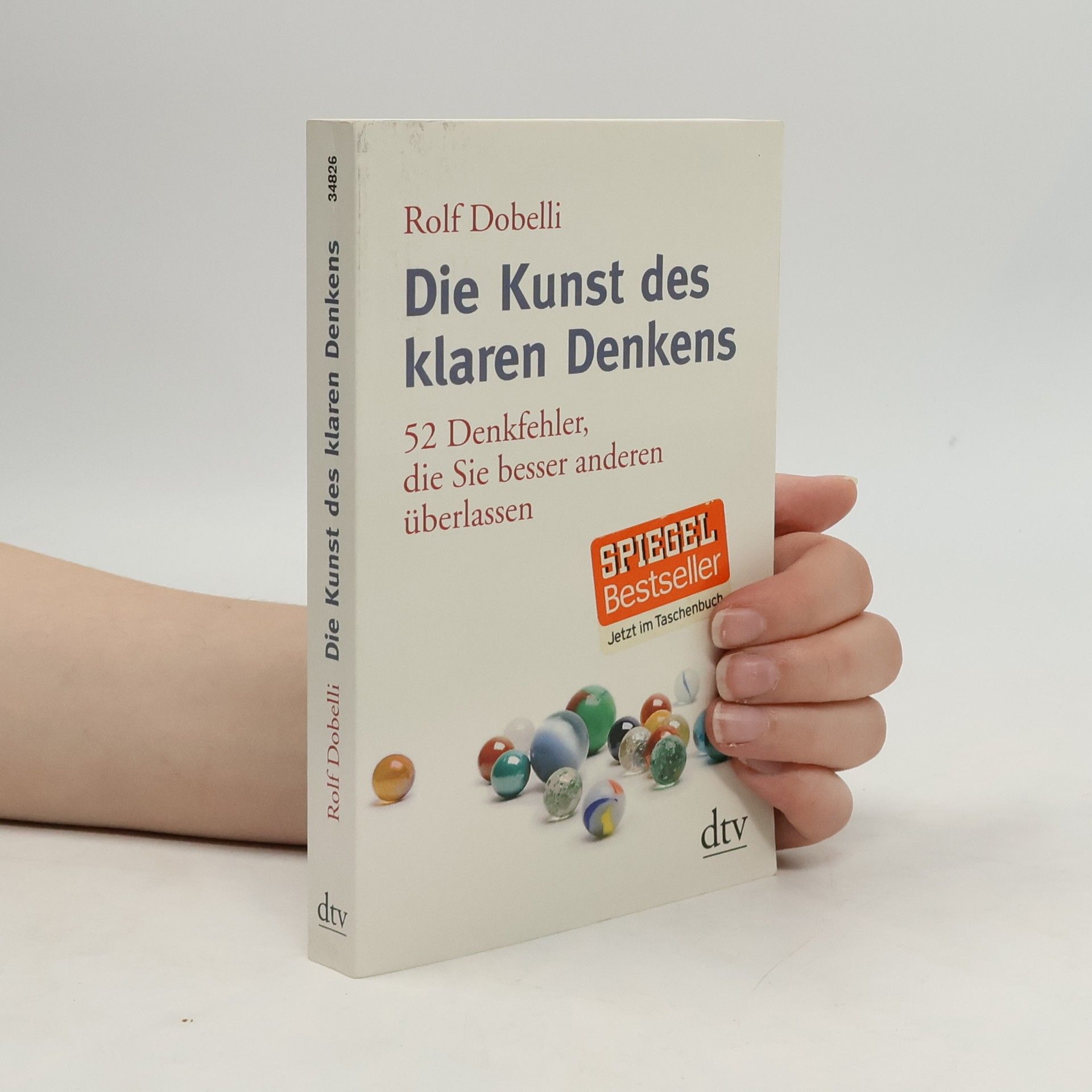 Rolf Dobelli Die Kunst des klaren Denkens