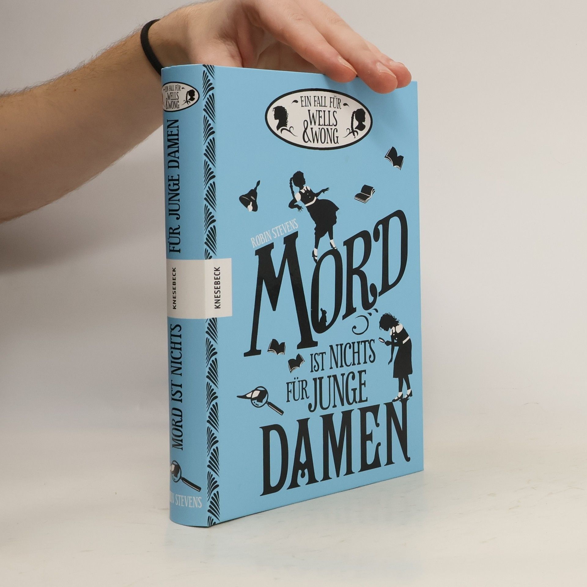Robin Stevens Mord ist nichts für junge Damen