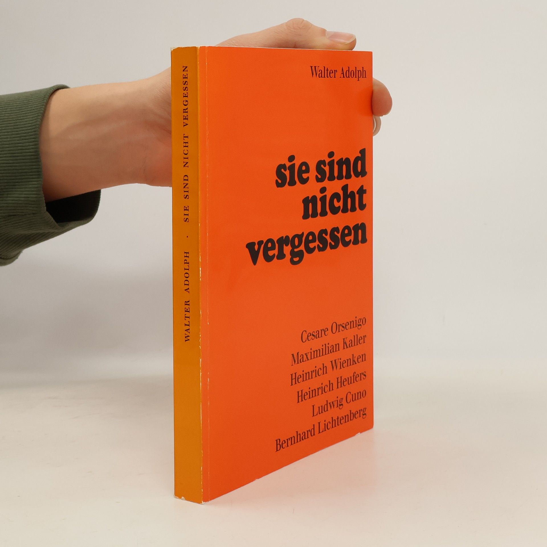 Sie sind nicht vergessen. Gestalten aus der jüngsten deutschen Kirchengeschichte