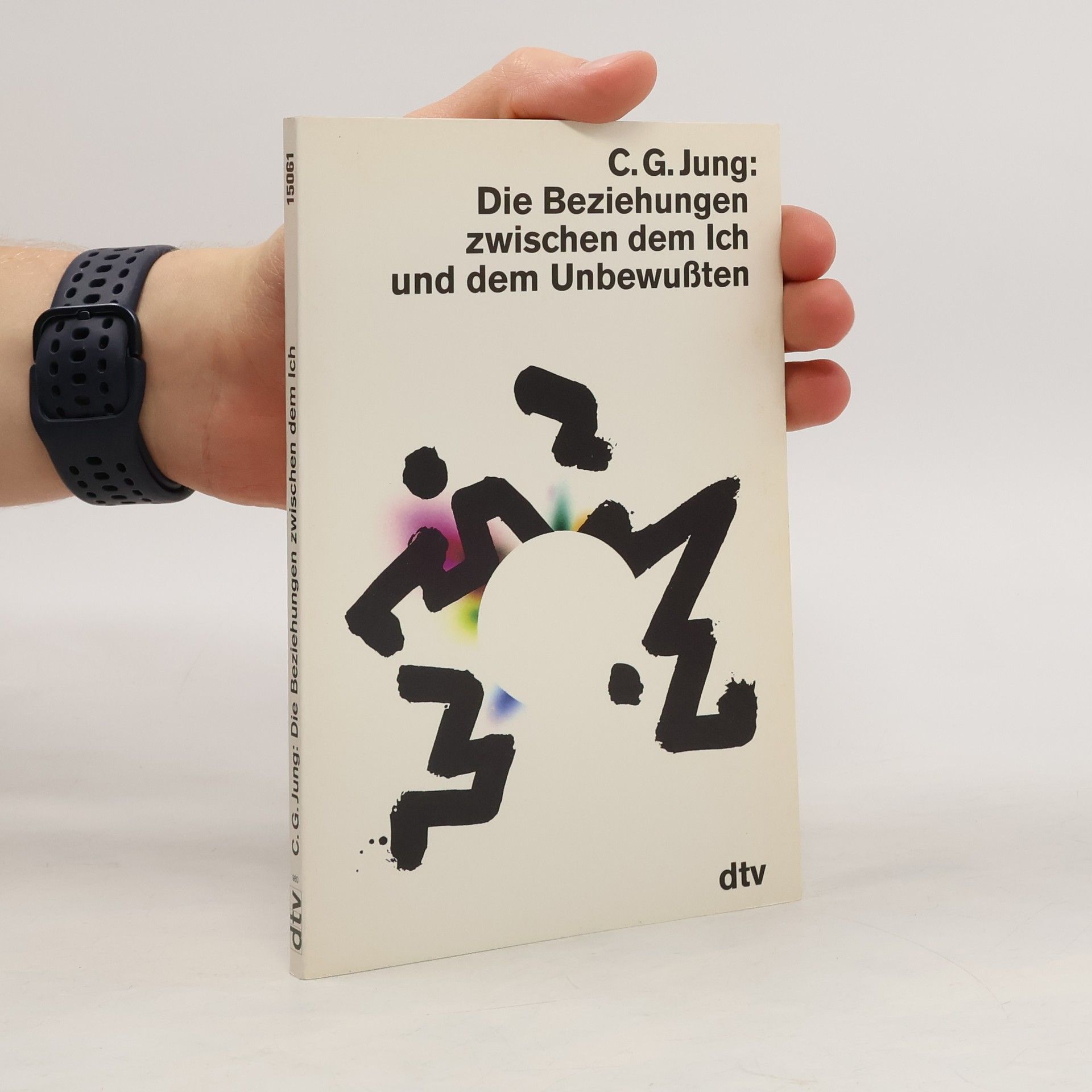 Carl Jung Die Beziehungen zwischen dem Ich und dem Unbewußten