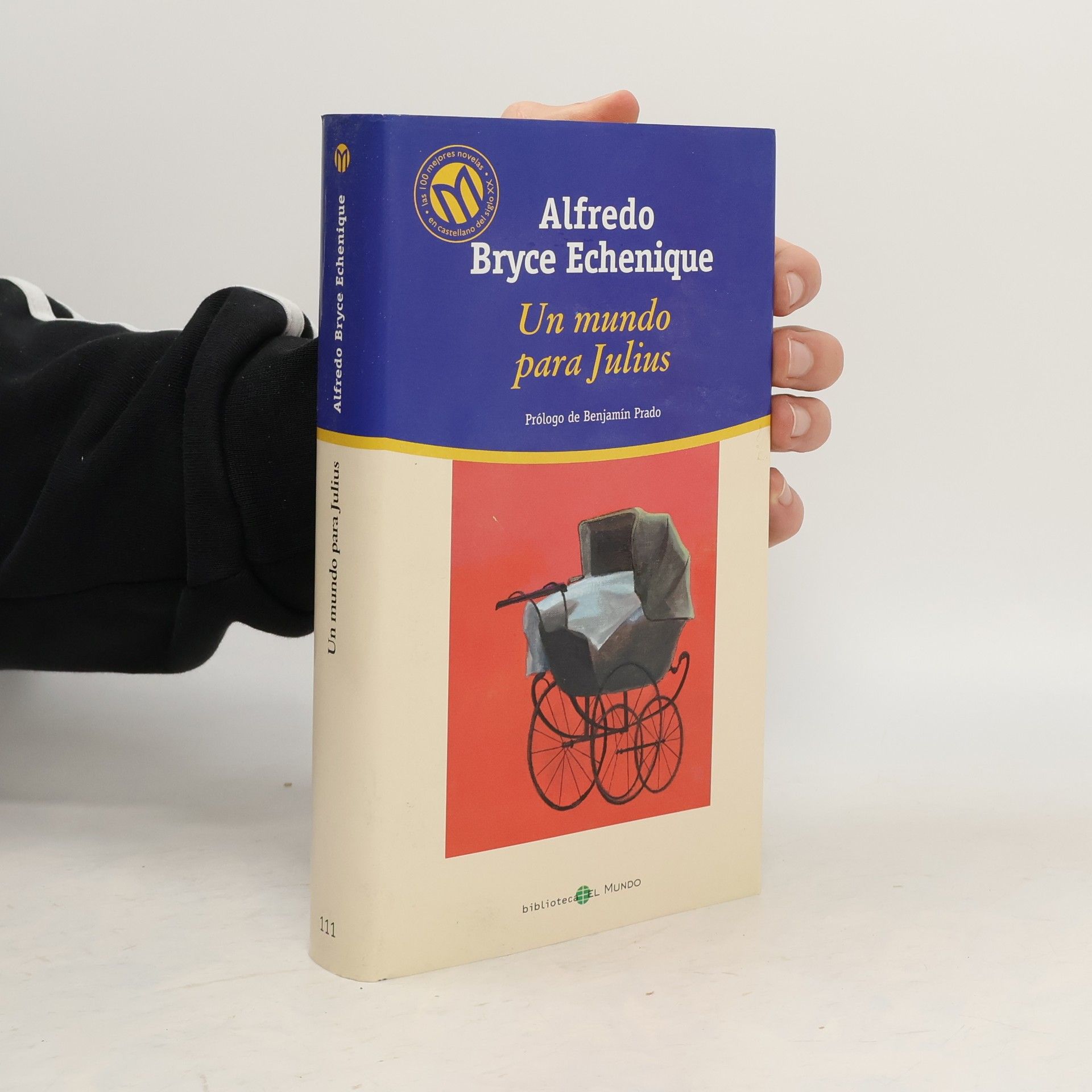 Alfredo Bryce Echenique Un Mundo para Julius