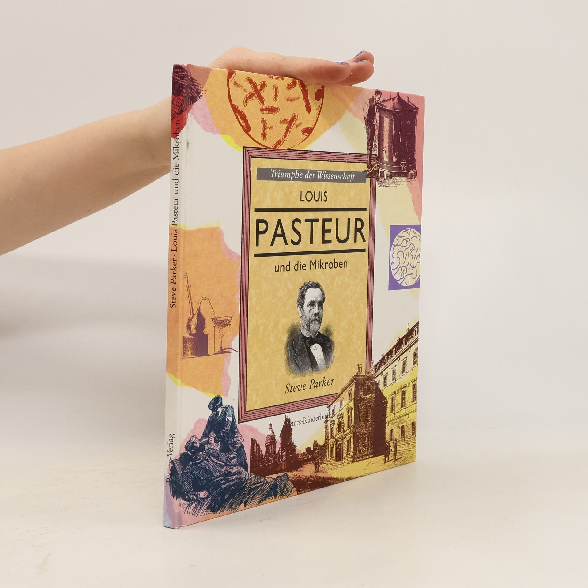 Triumphe der Wissenschaft: Louis Pasteur und die Mikroben