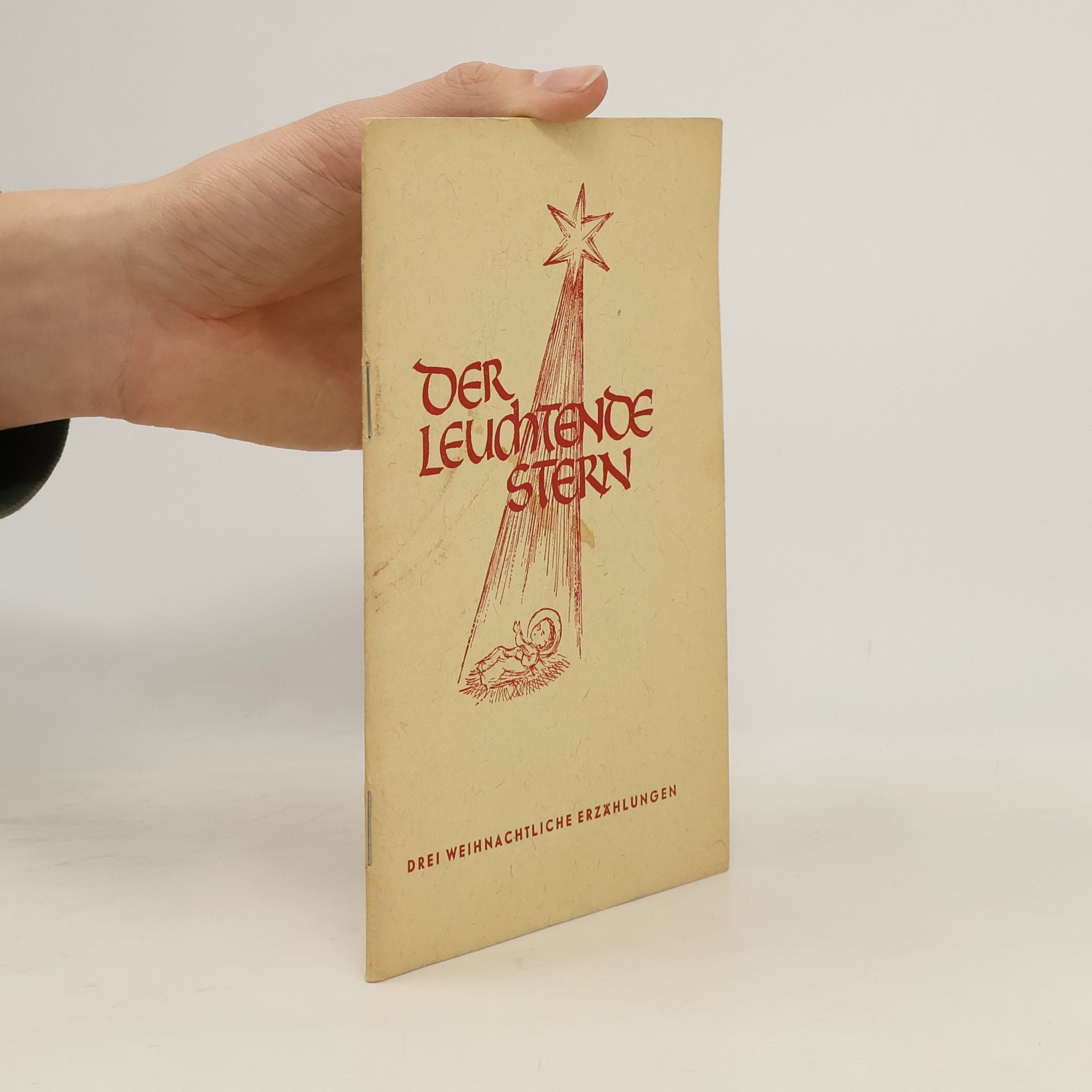 Der Leuchtende stern. Drei weihnachtliche Erzählungen