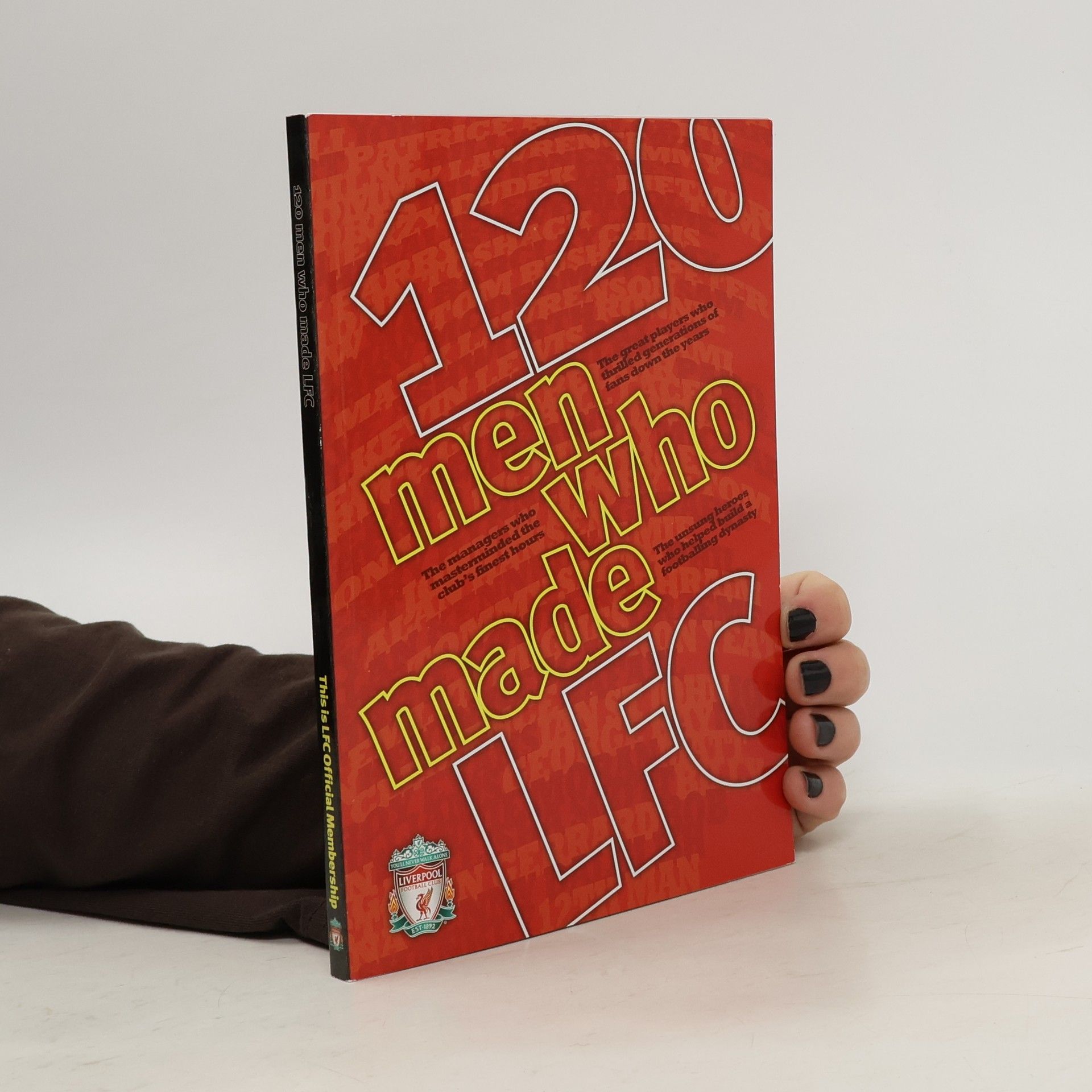 Collectif d'auteurs 120 men who made LFC