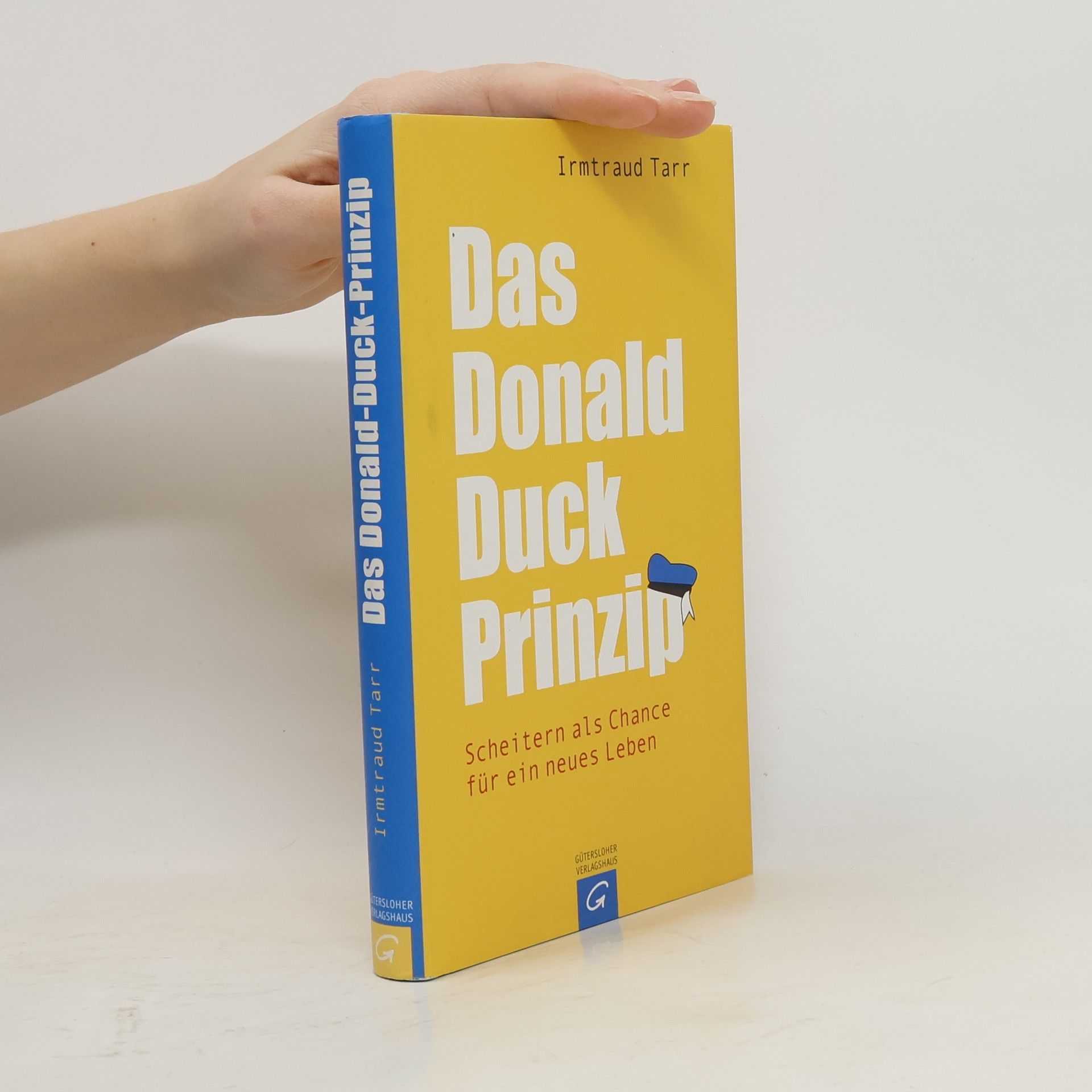 Irmtraud Tarr Das Donald Duck Prinzip