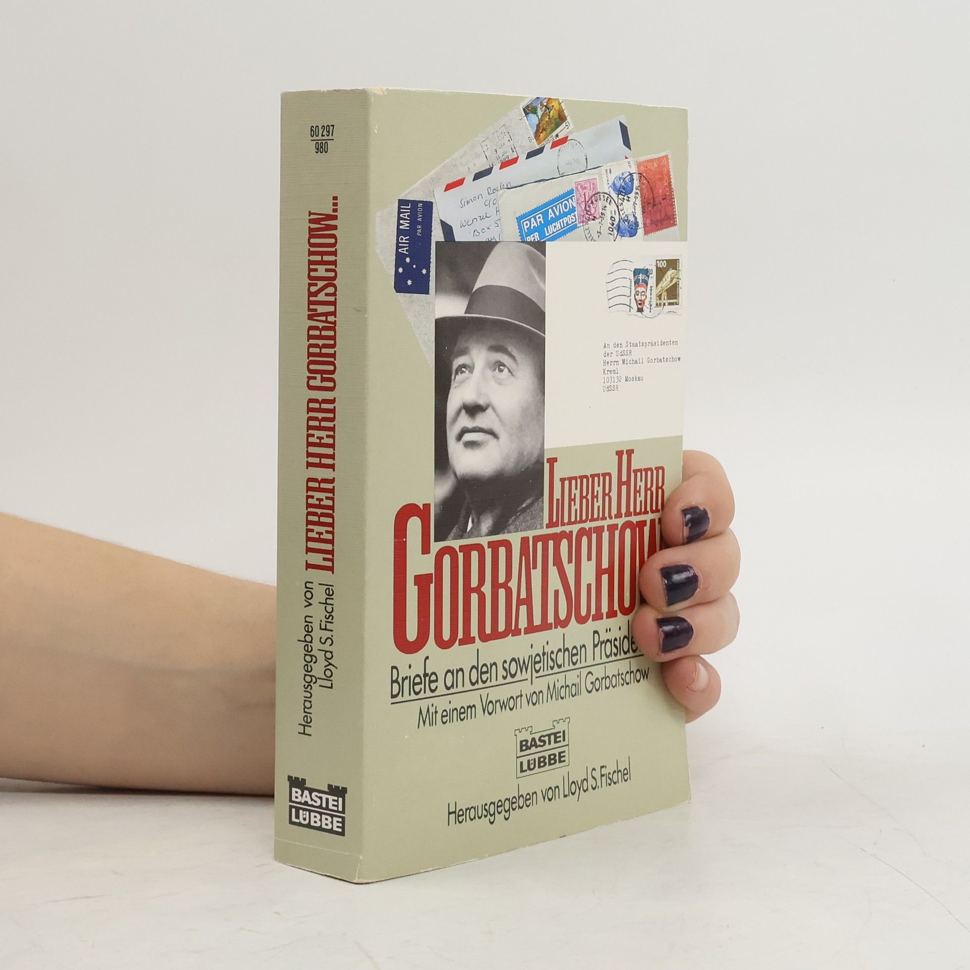 Lloyd S. Fischel Liebe Herr Gorbatschow